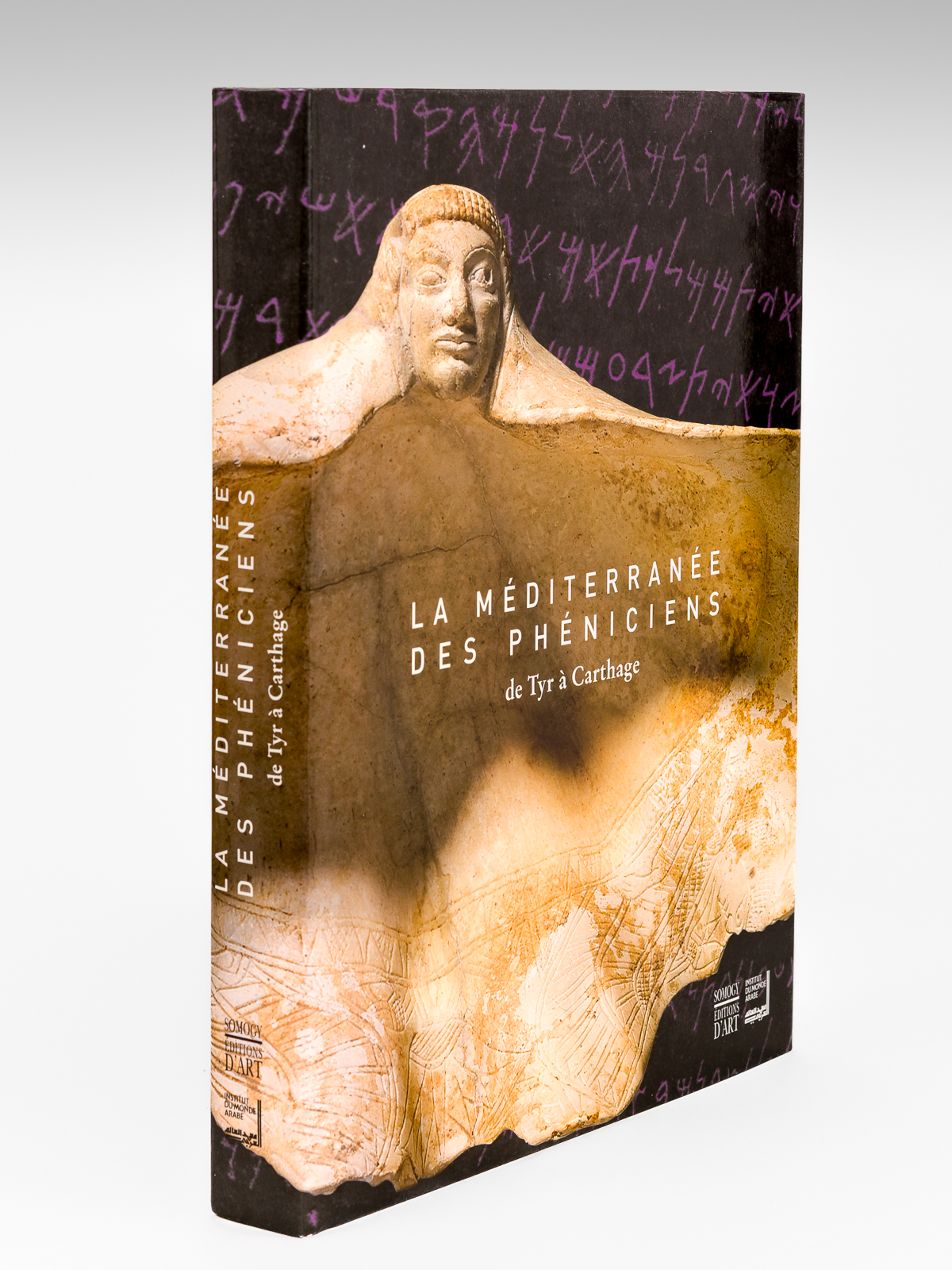 La Méditerranée des Phéniciens : De Tyr à Carthage