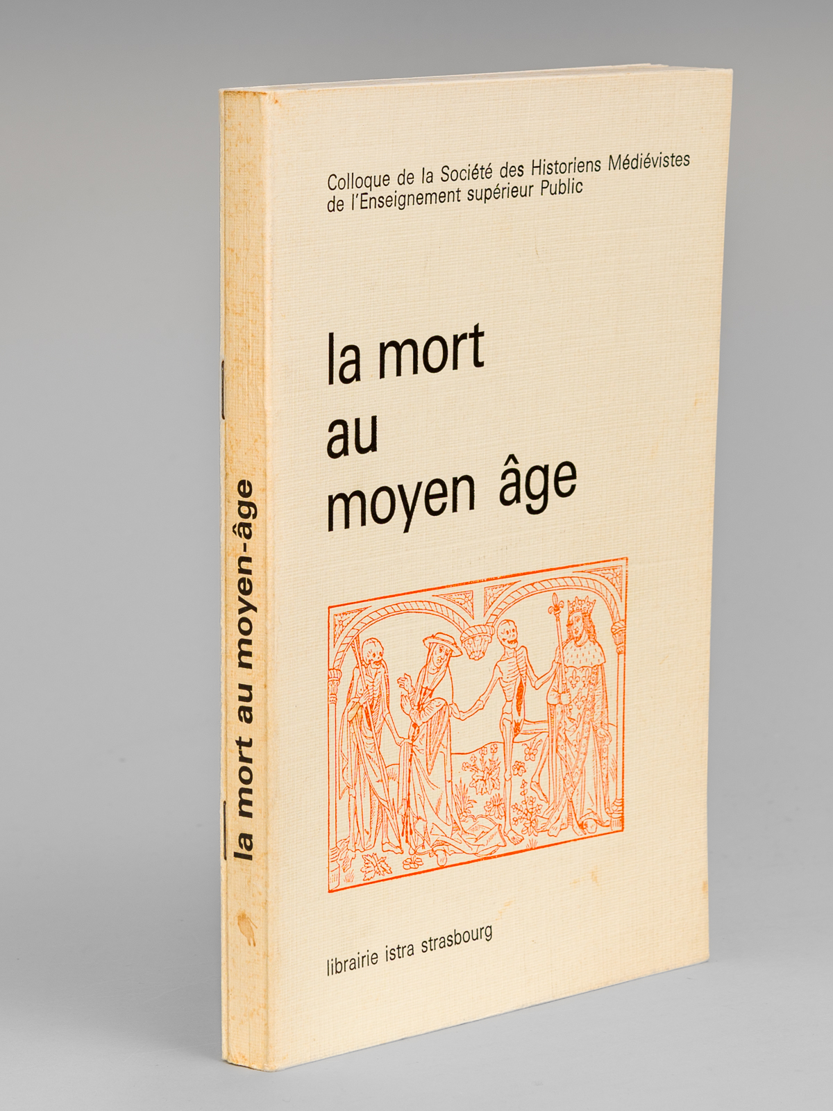 La Mort au Moyen-Age. Colloque de l'Association des Historiens médiévistes …