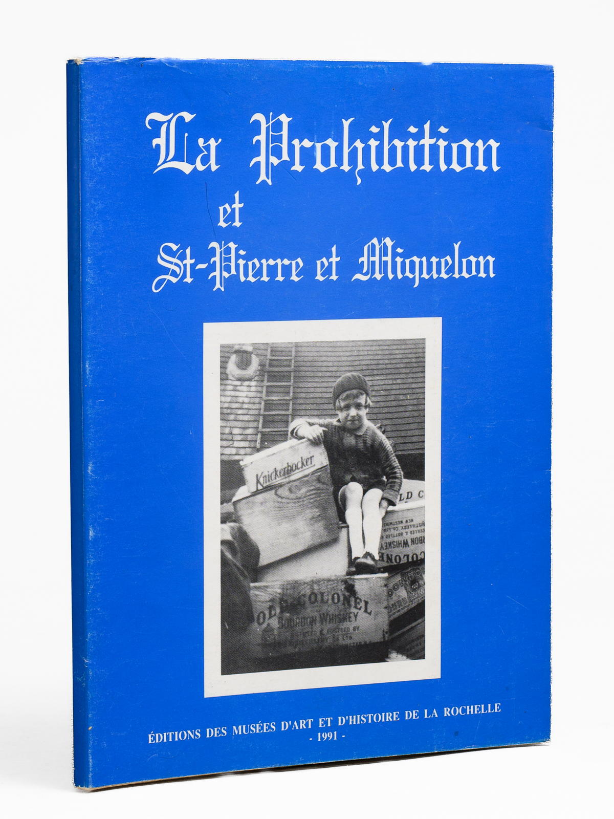La Prohibition et St-Pierre et Miquelon [ La Prohibition et …