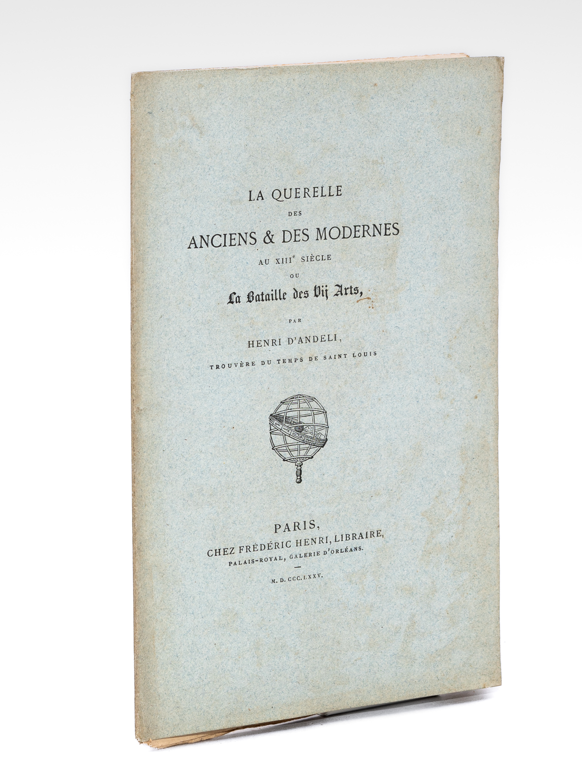 La Querelle des Anciens & des Modernes au XIIIe siècle …