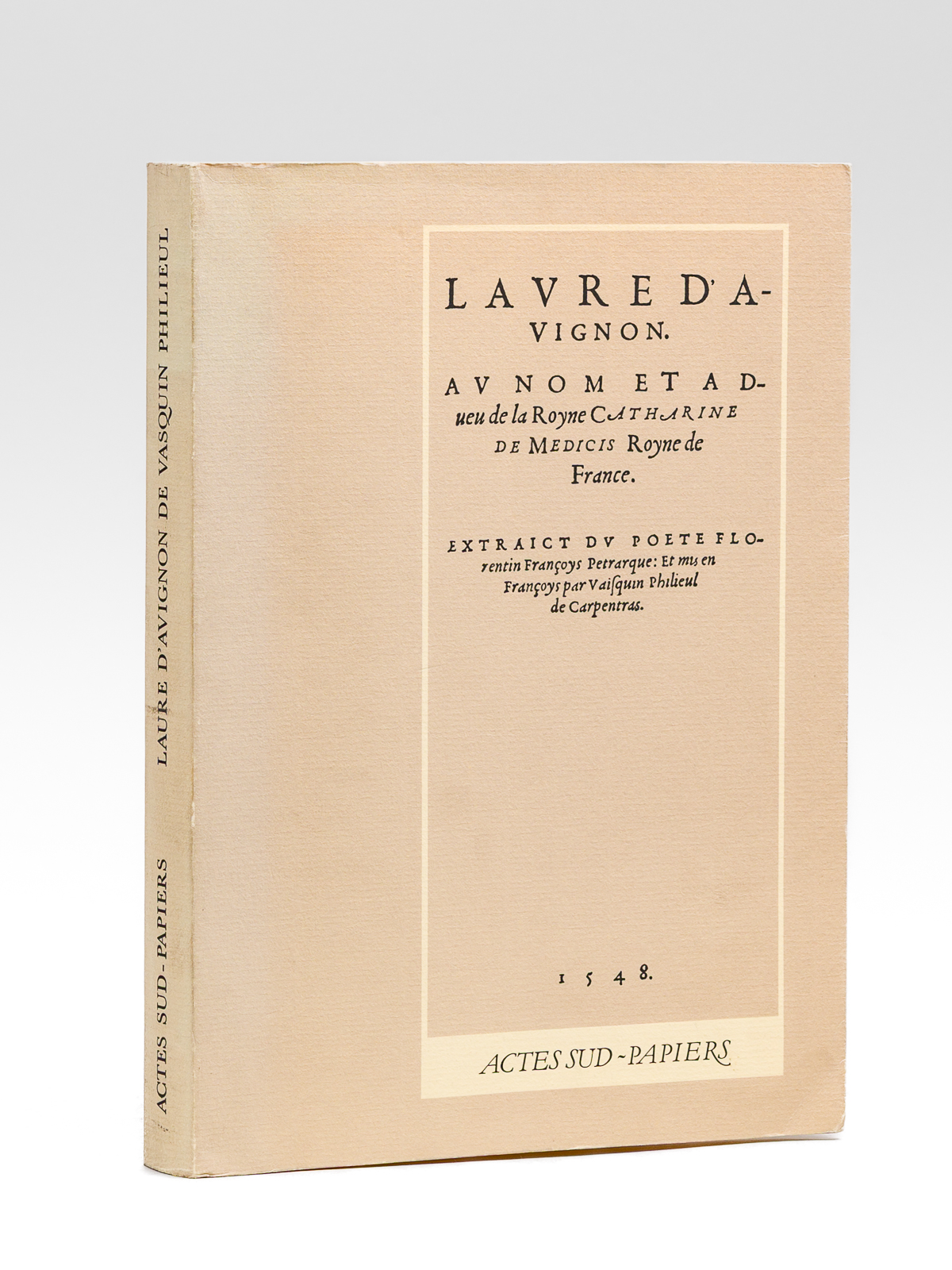 Laure d'Avignon. Au nom et Adveue de la Royen Catharine …