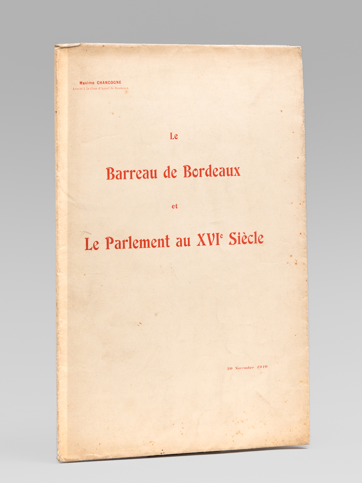 Le Barreau de Bordeaux et le Parlement au XVIe Siècle …