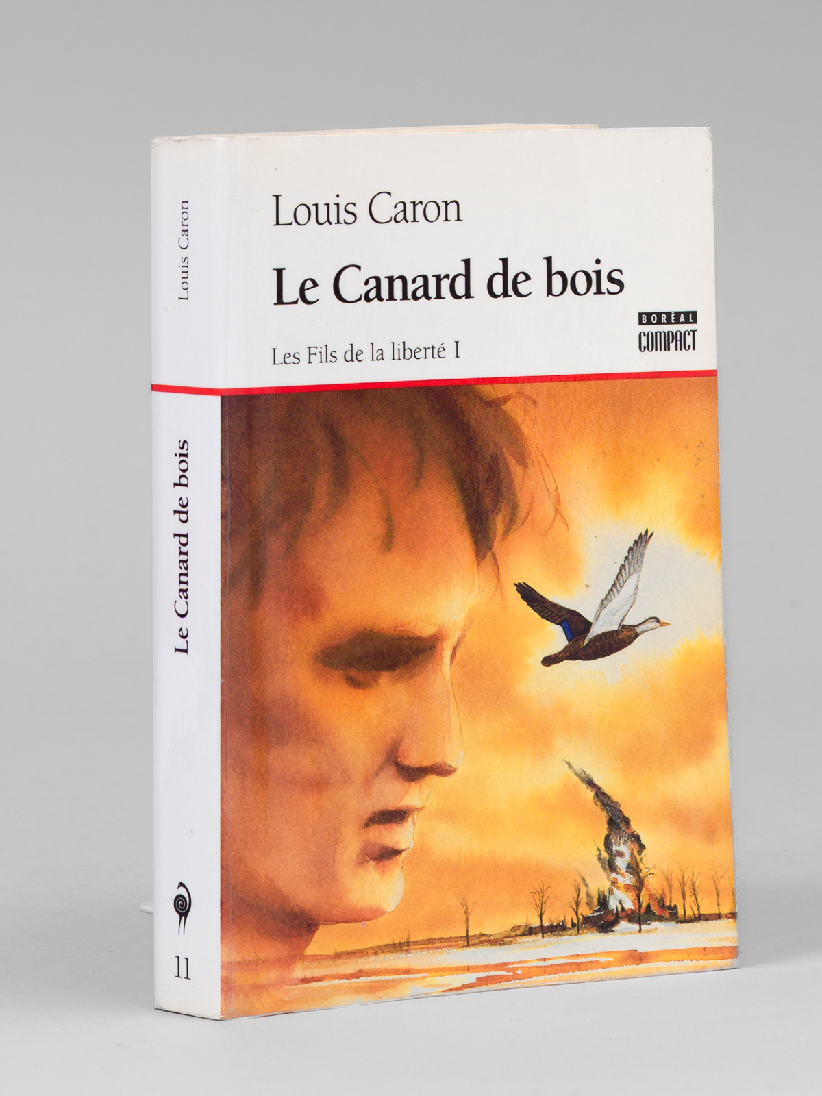 Le Canard de bois (Les fils de la liberté 1) …