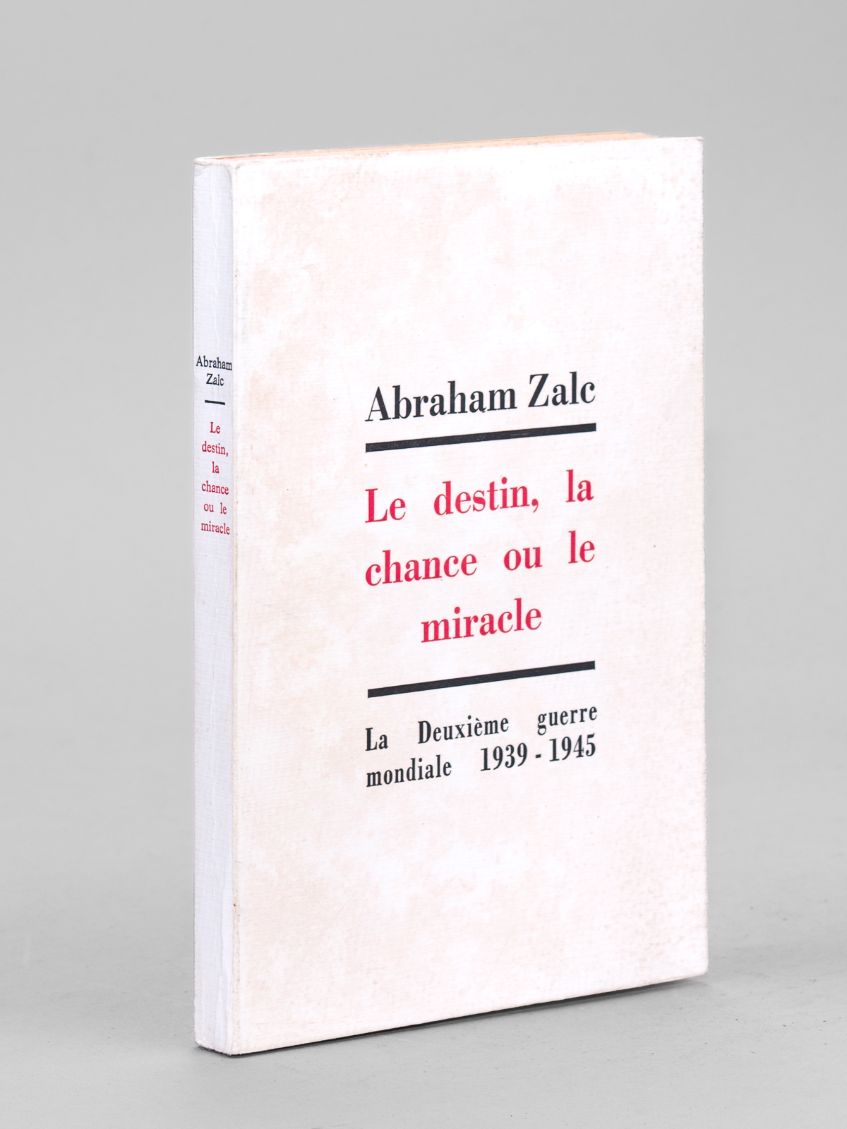 Le destin, la chance ou le miracle - La Deuxième …