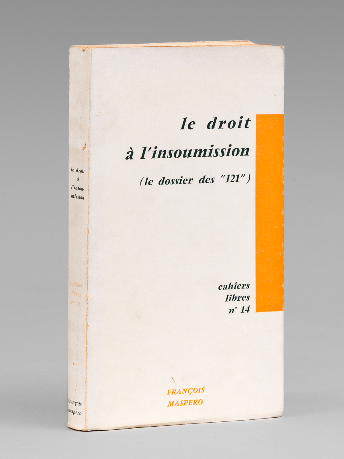 Le droit à l'insoumission (le dossier des "121")