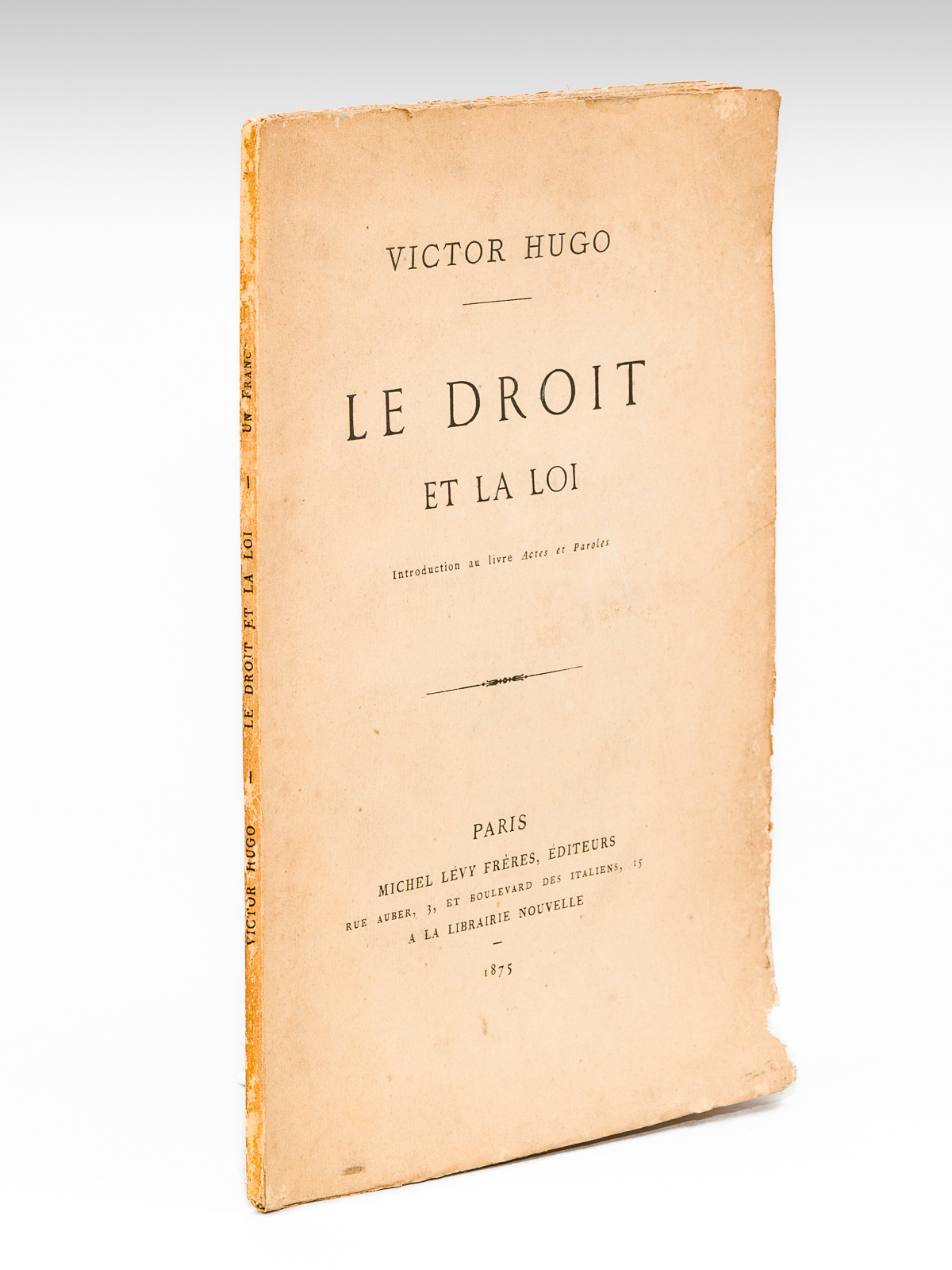 Le Droit et la Loi. Introduction au livre Actes et …