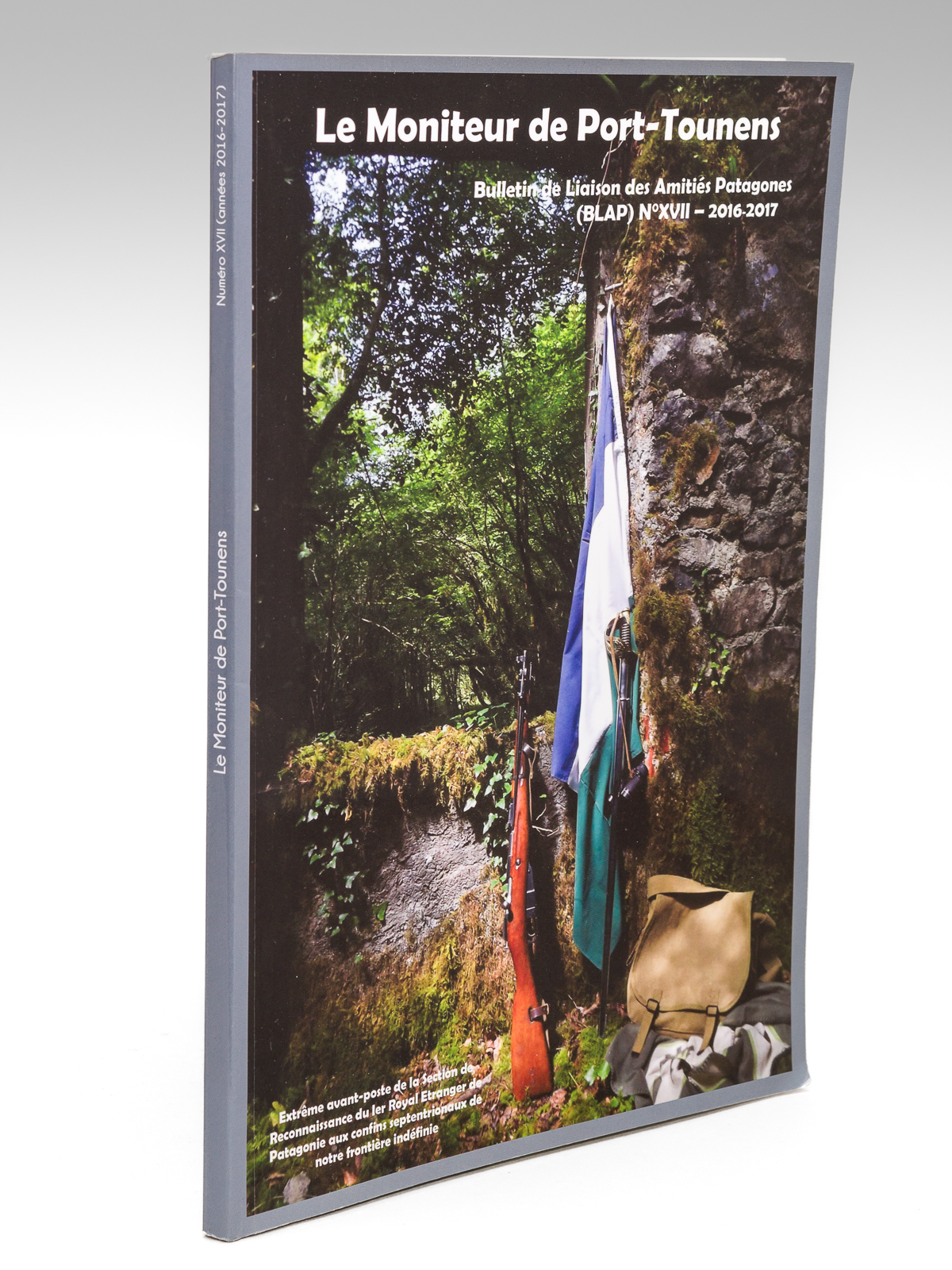 Le Moniteur de Port-Tounens. Bulletin de Liaison des Amitiés Patagones …
