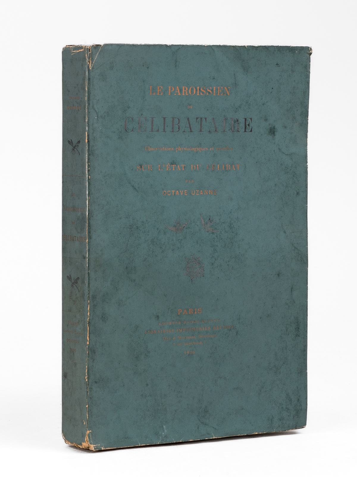 Le Paroissien du Célibataire. Observations physiologiques et morales sur l'état …