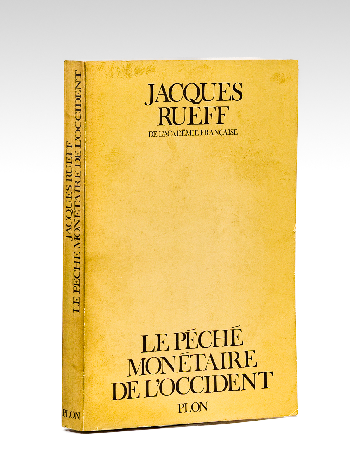 Le péché monétaire de l'Occident [ exemplaire signé par l'auteur …
