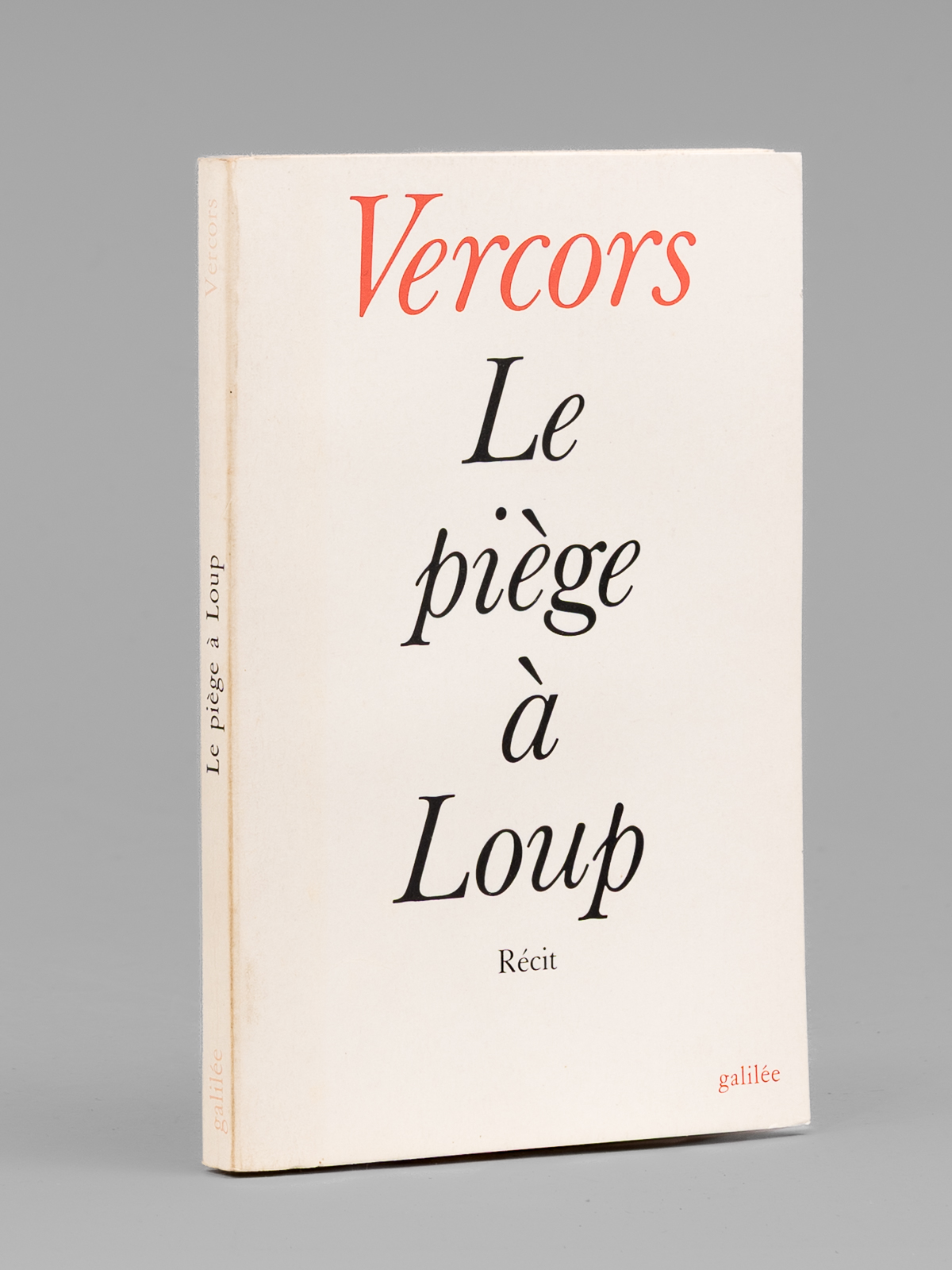 Le piège à Loup. Récit [ Livre dédicacé par l'auteur …