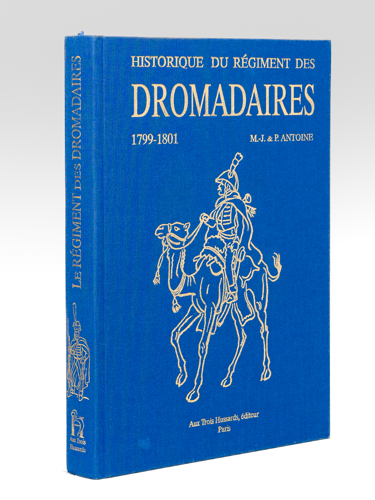 Le Régiment des Dromadaires 1799-1801