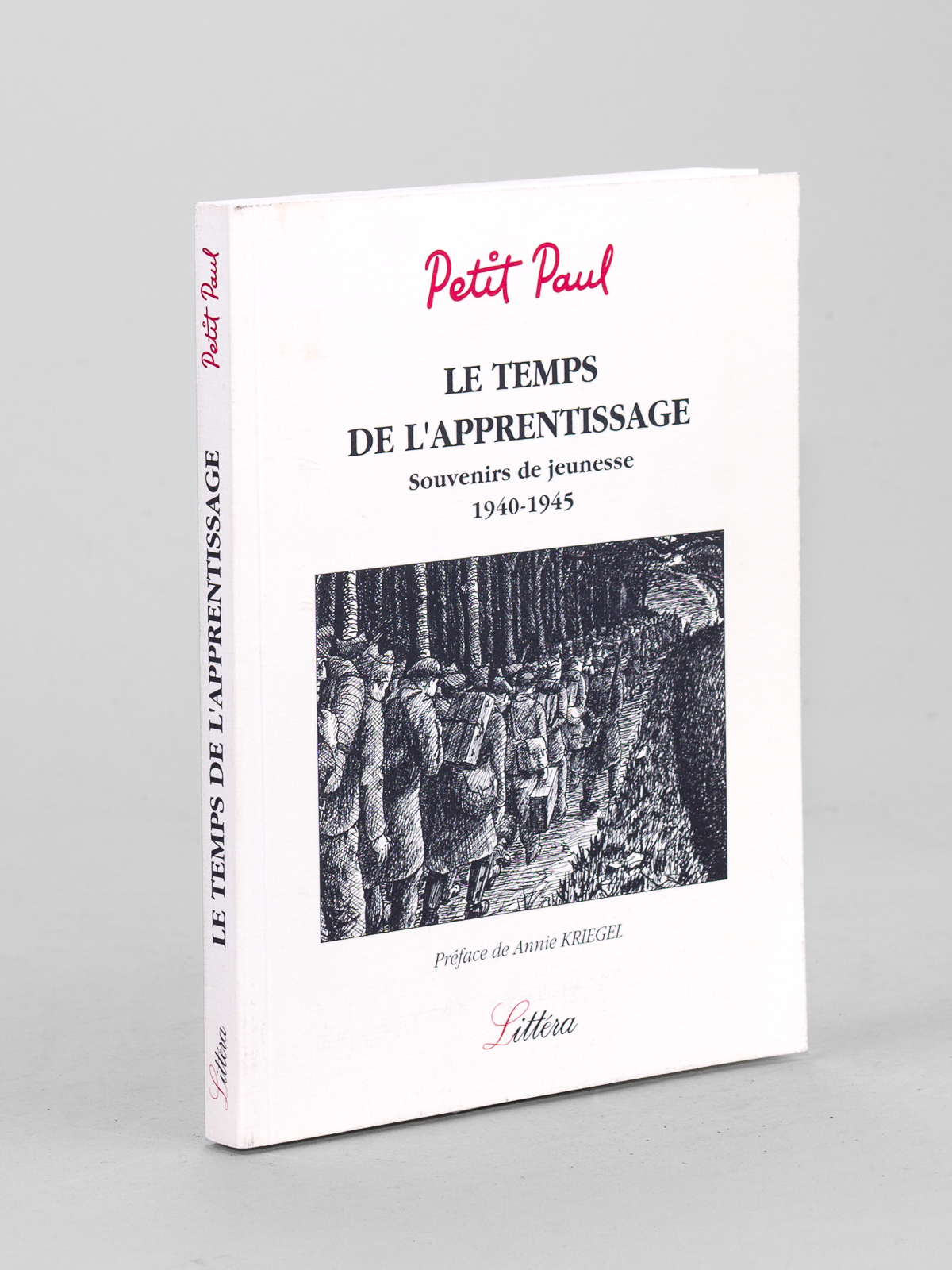 Le temps de l'apprentissage - Souvenirs de jeunesse 1940-1945 [ …