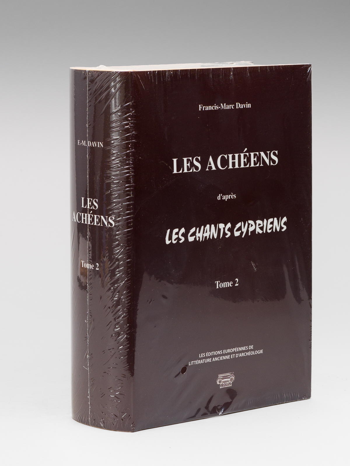 Les Achéens d'après les Chants Cypriens. Tome II : Depuis …