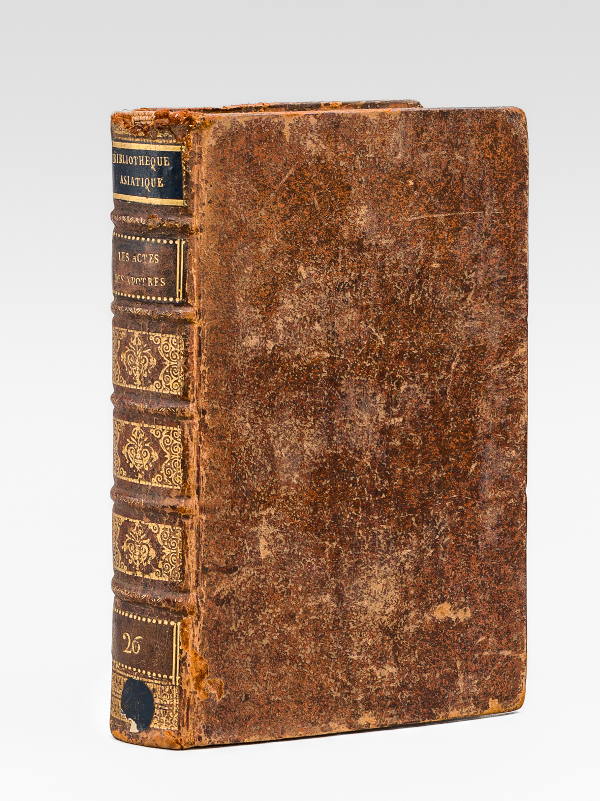 Les Actes des Apostres, traduits en françois avec une Explication …