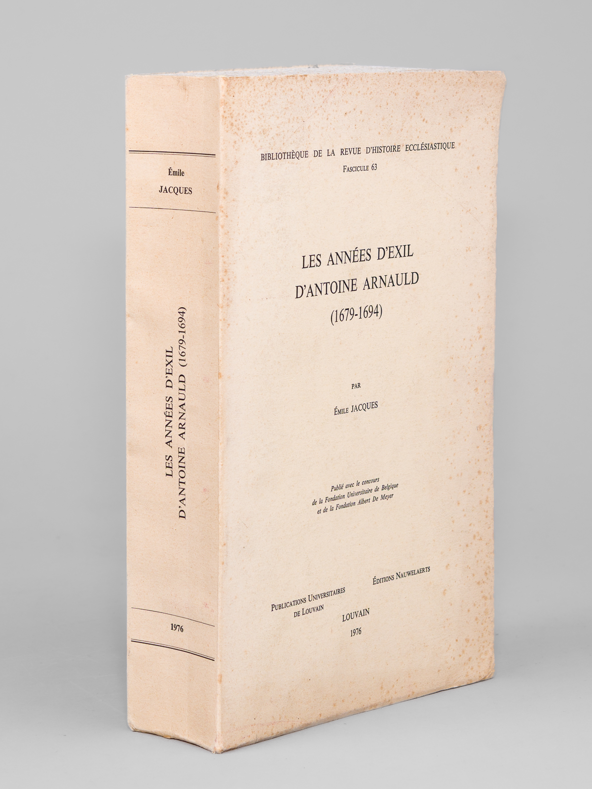 Les années d'exil d'Antoine Arnauld (1679-1694)