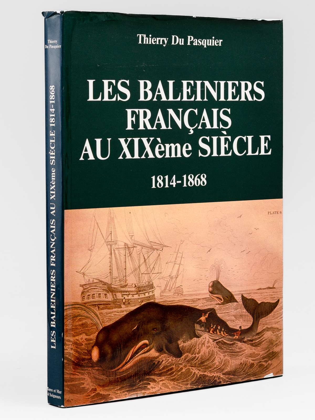Les Baleiniers français au XIXème siècle , 1814-1868