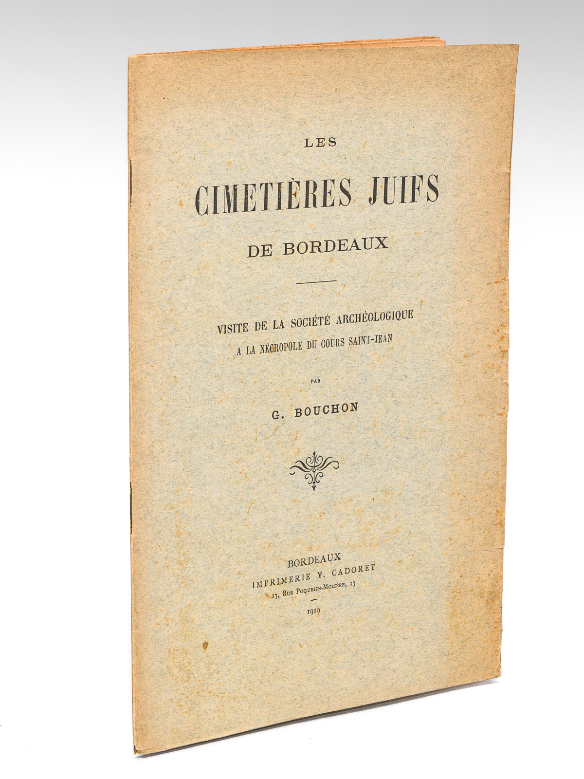 Les Cimetières juifs de Bordeaux. Visite de la Société archéologique …