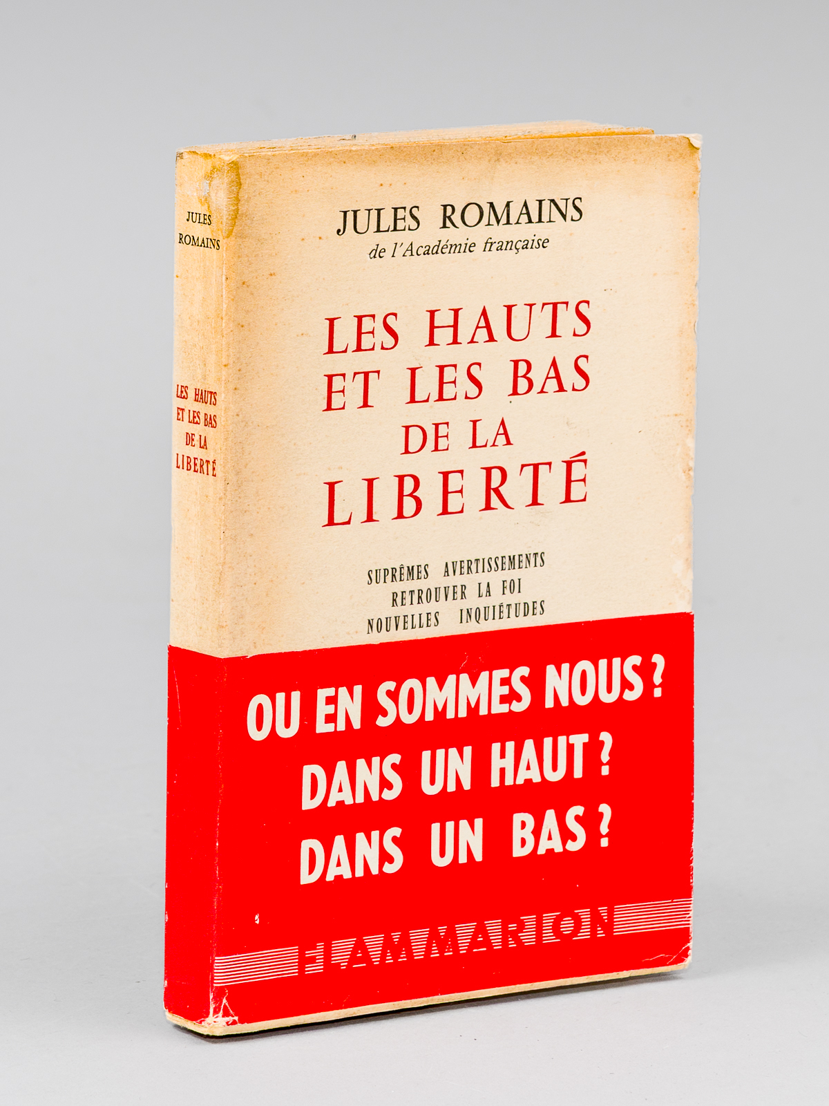 Les Hauts et les Bas de la Liberté. Suprêmes avertissements. …