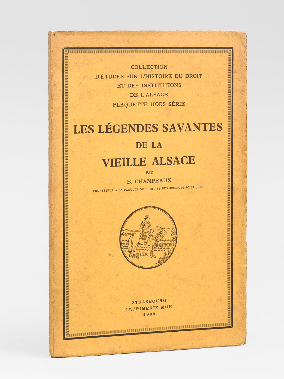 Les légendes savantes de la vieille Alsace [ Edition originale …