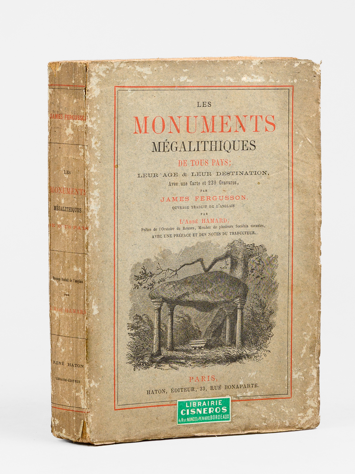 Les Monuments Mégalithiques de tous pays; leur âge & leur …