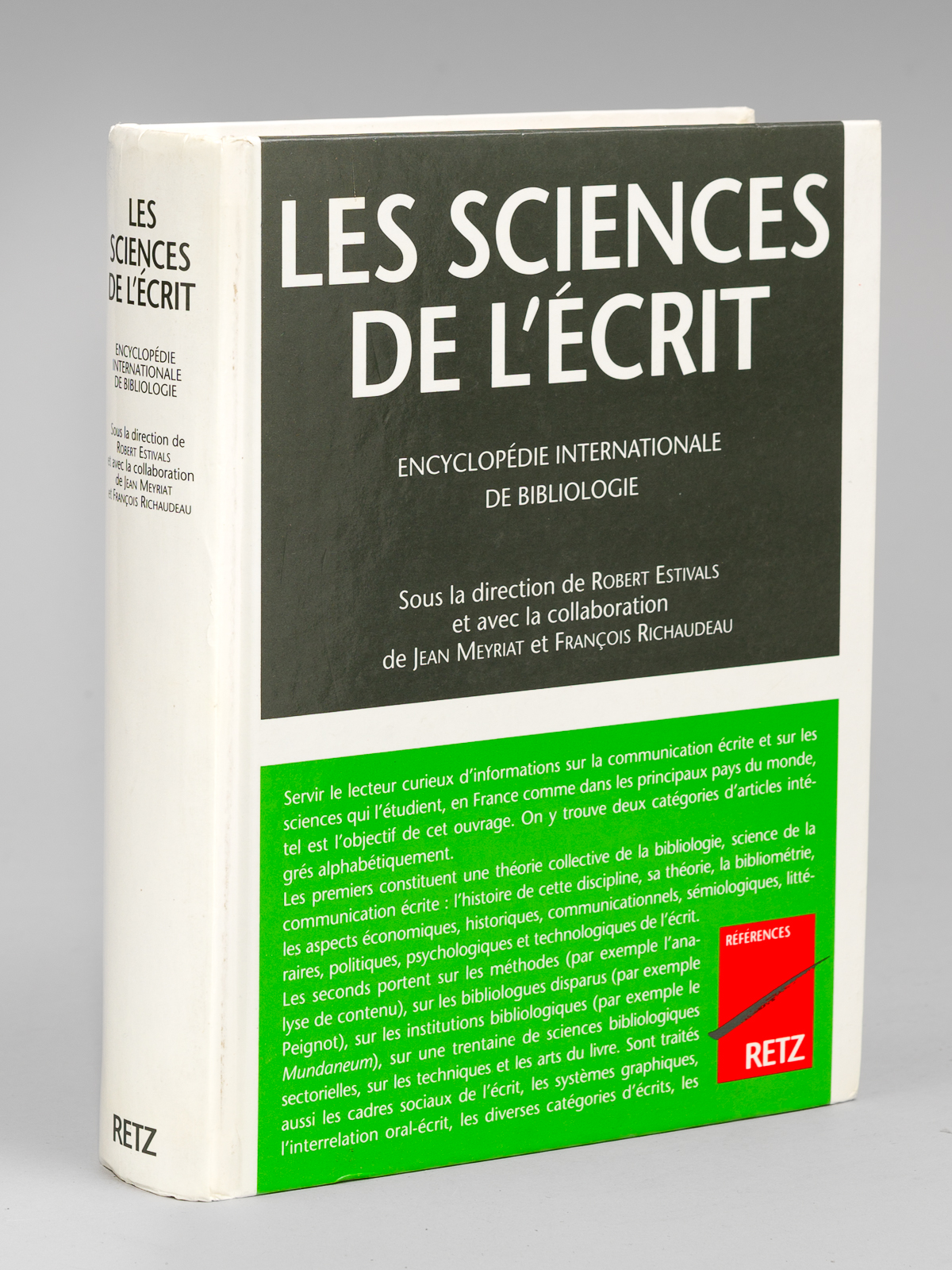 Les Sciences de l'Ecrit. Encyclopédie internationale de bibliologie