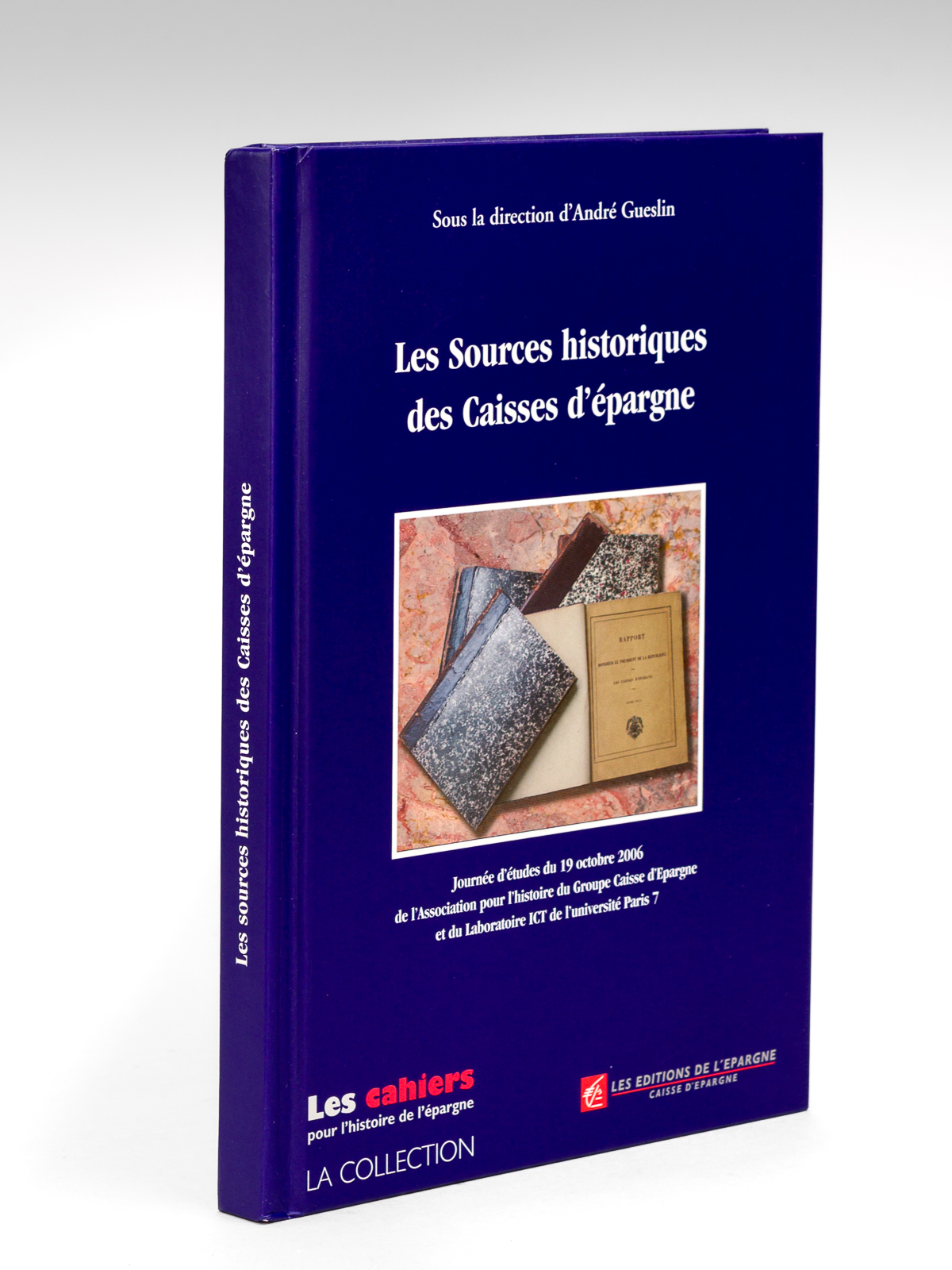 Les Sources historiques des Caisses d'épargne. Journée d'études du 19 …