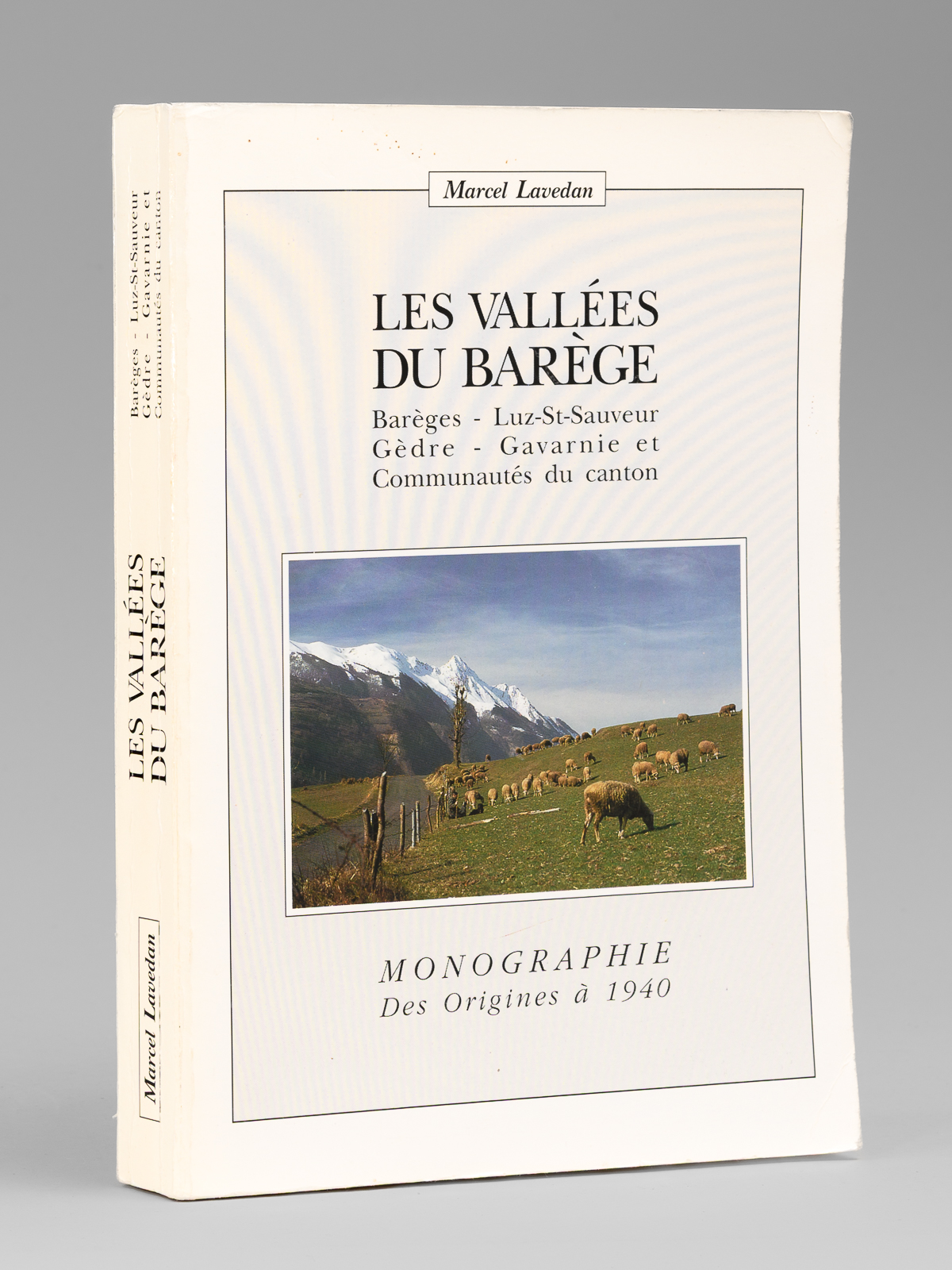 Les vallées du Barège. Barèges - Luz - Gèdre - …