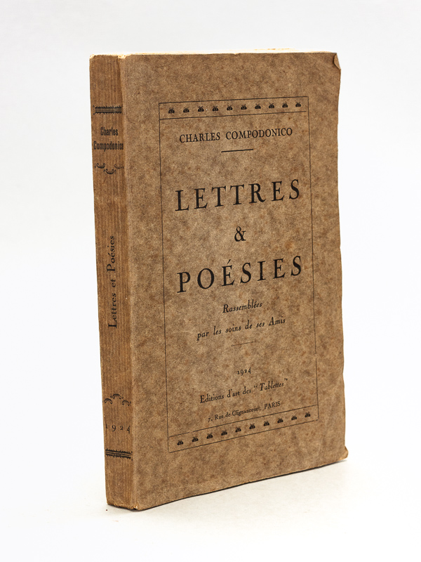 Lettres & Poésies rassemblés par les soins de ses amis.