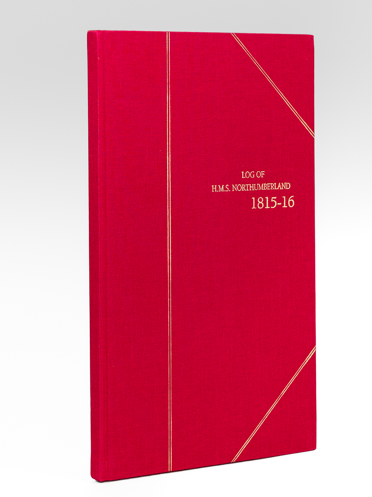 Log of H.M.S. Northumberland 1815-16 [ Log of the Proceedings …