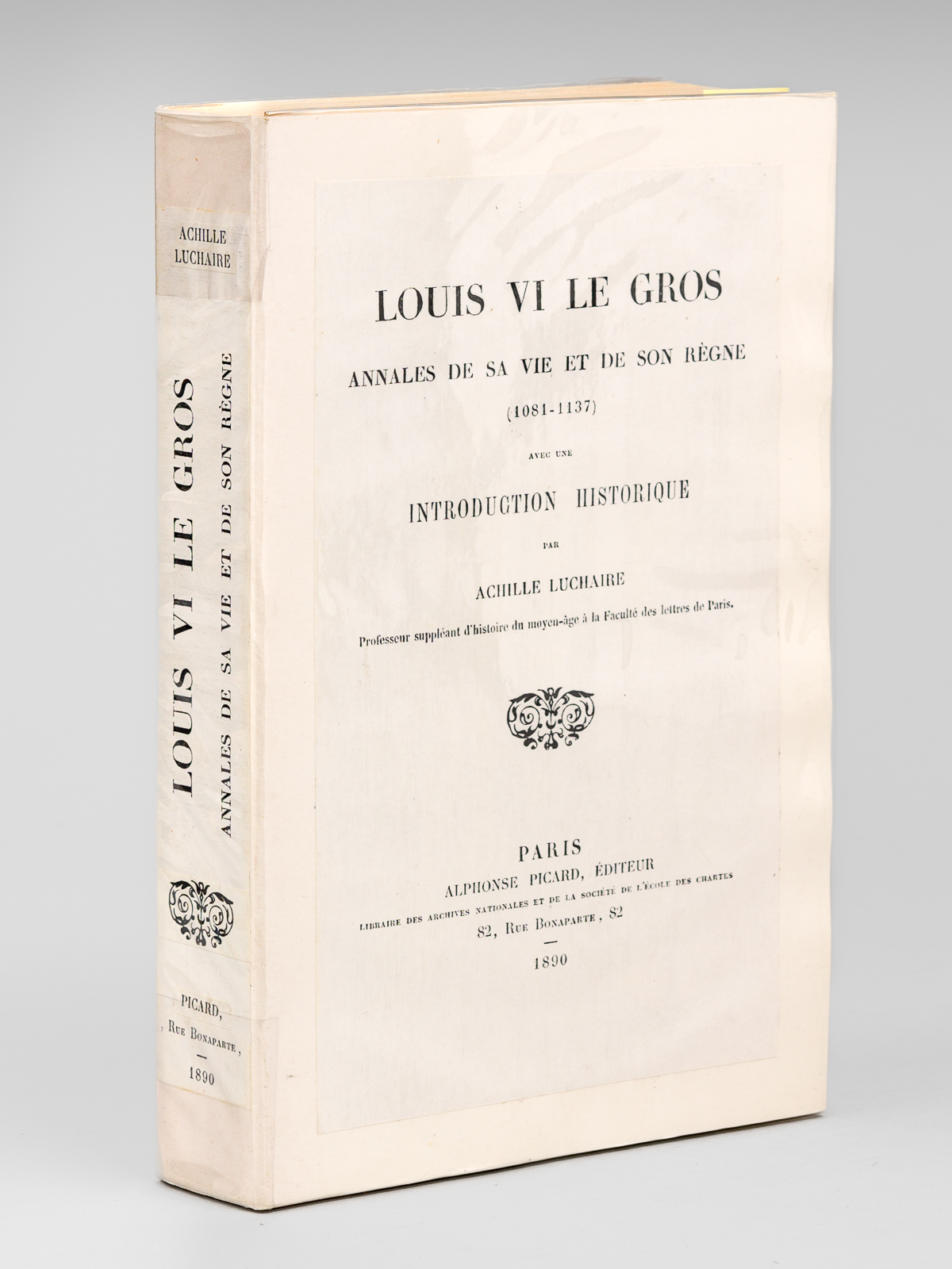 Louis VI le Gros. Annales de sa vie et de …