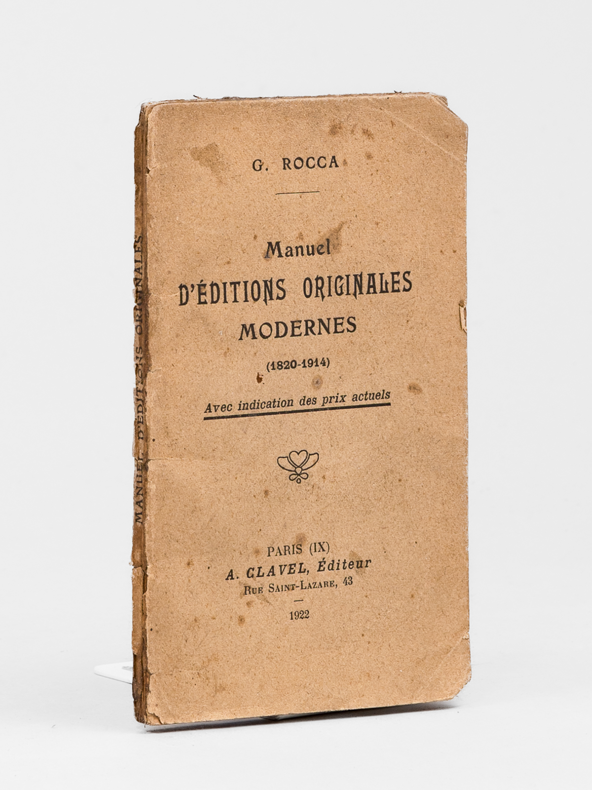 Manuel d'éditions originales modernes (1820-1914) Avec indication des prix actuels …