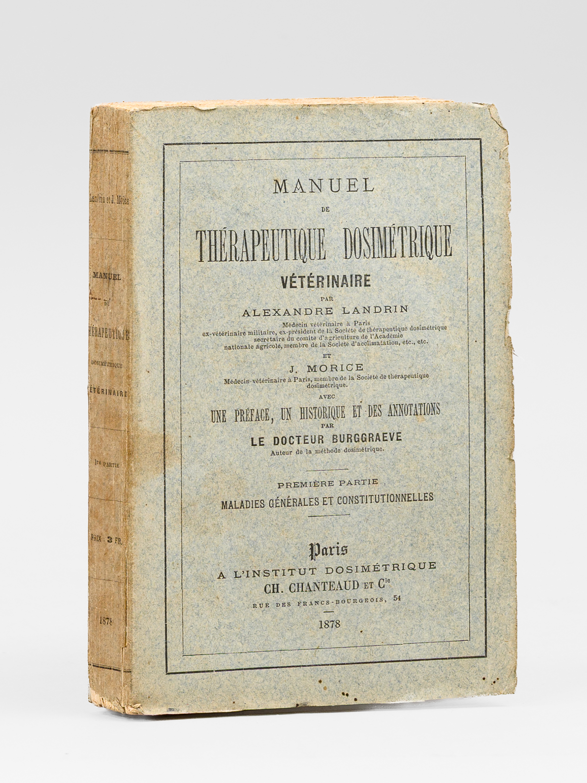 Manuel de thérapeutique dosimétrique vétérinaire. Première partie. Maladies générales et …