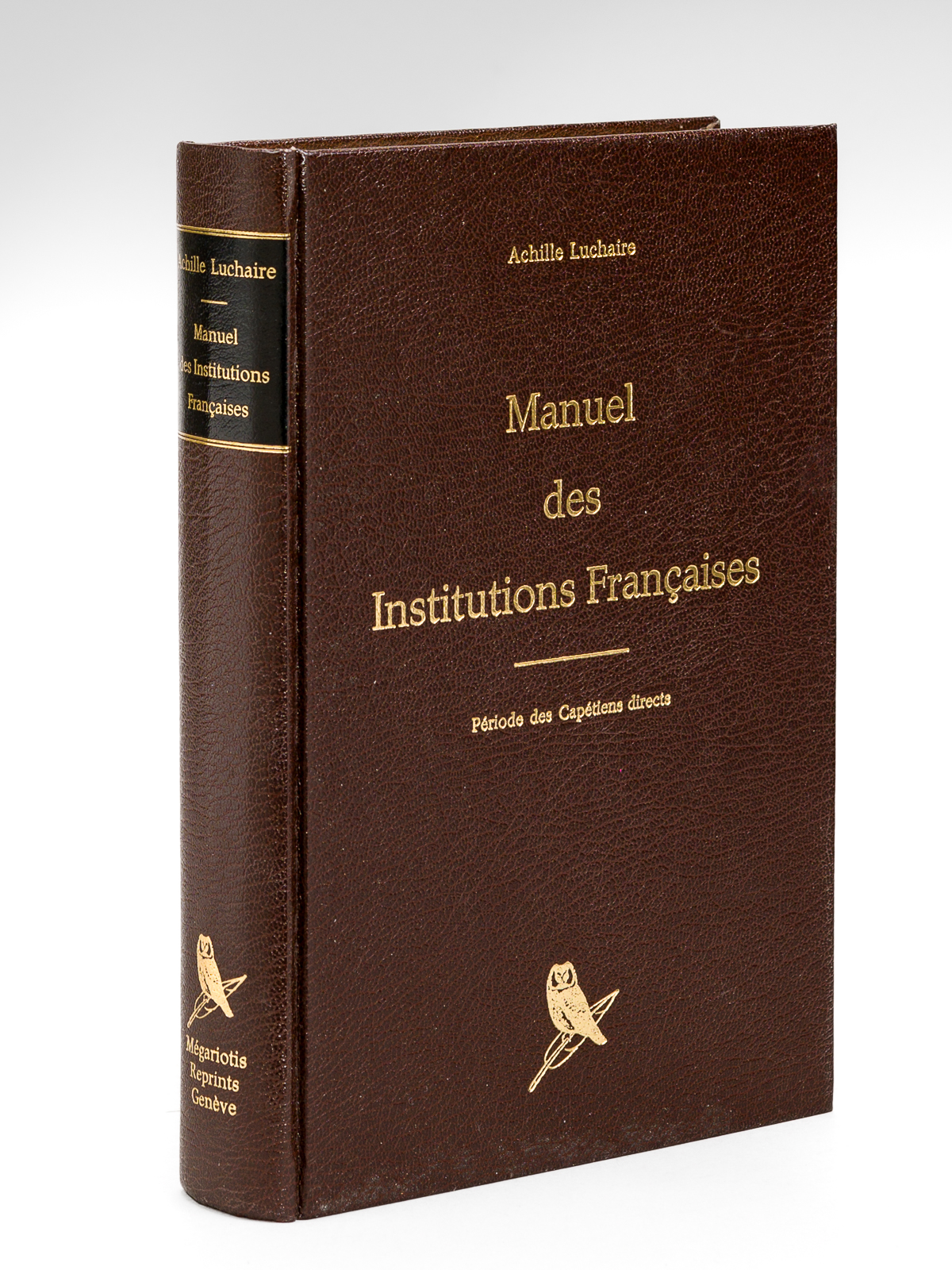 Manuel des Institutions Françaises. Période des Capétiens directs