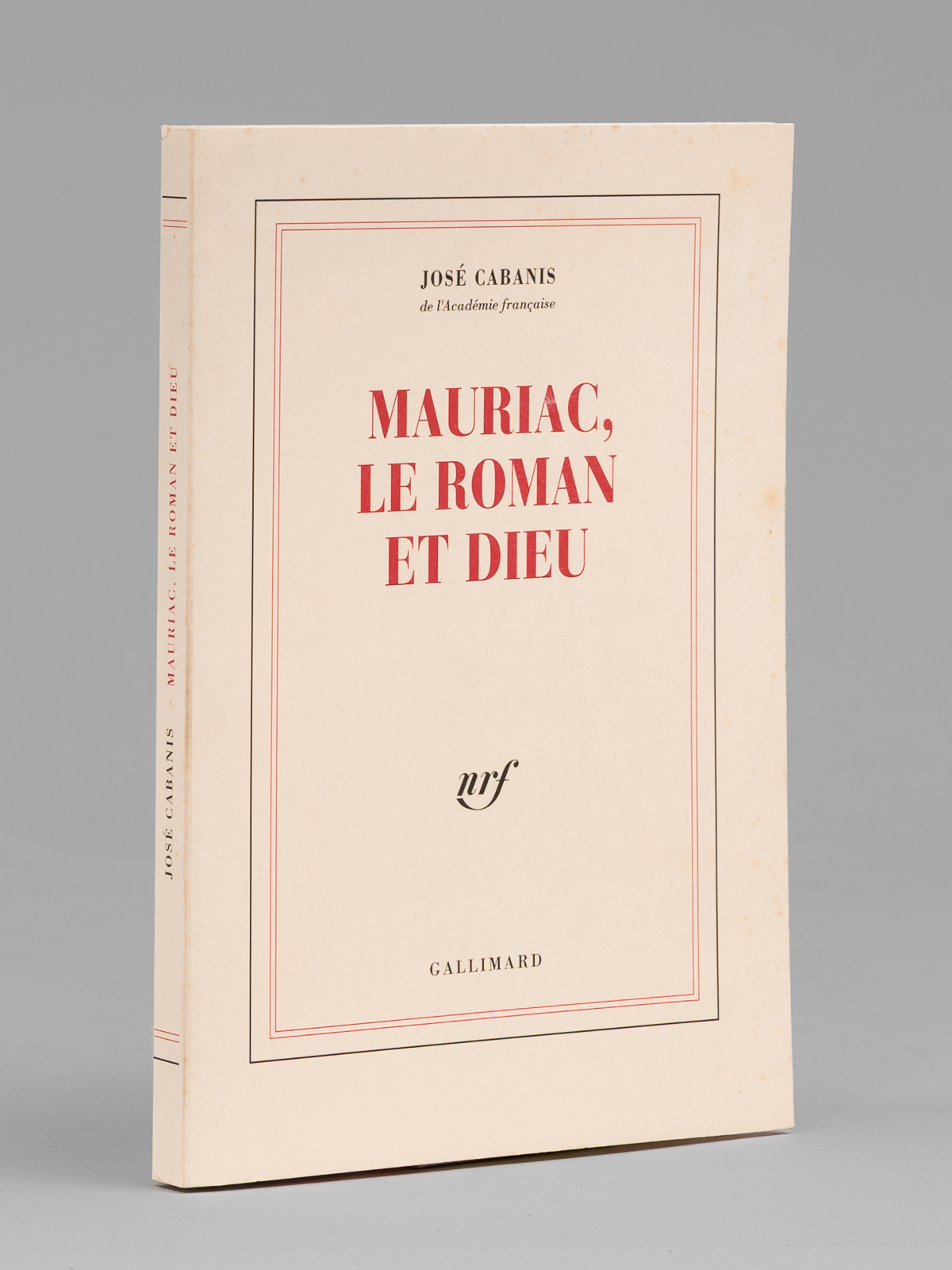 Mauriac, le Roman et Dieu [ Livre dédicacé par l'auteur …