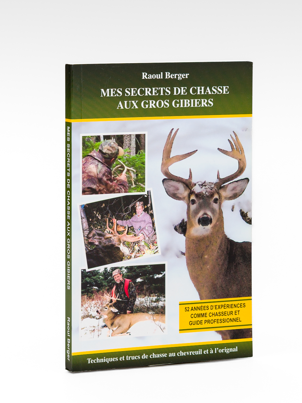Mes secrets de chasse aux gros gibiers - Techniques et …