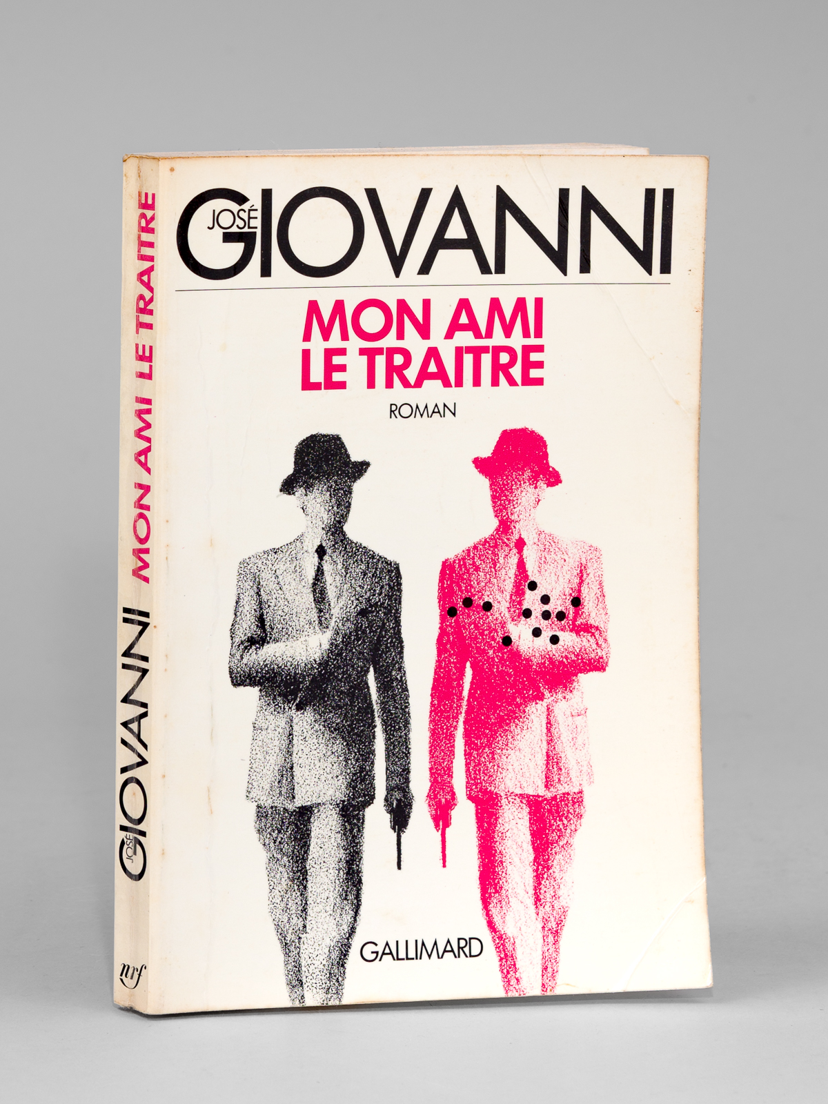 Mon ami le traître [ livre dédicacé par l'auteur ]