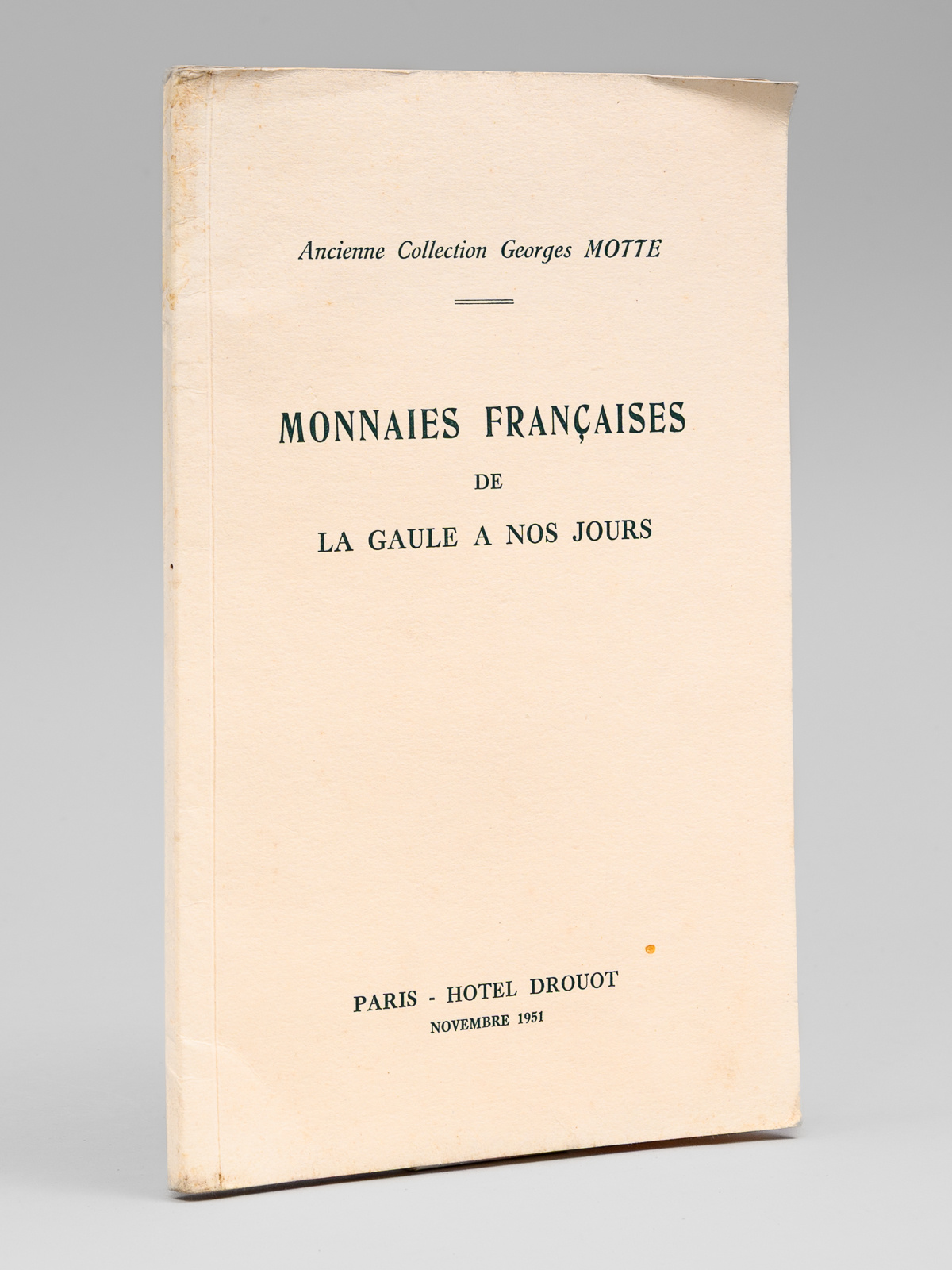 Monnaies Françaises de la Gaule à nos jours. Ancienne Collection …