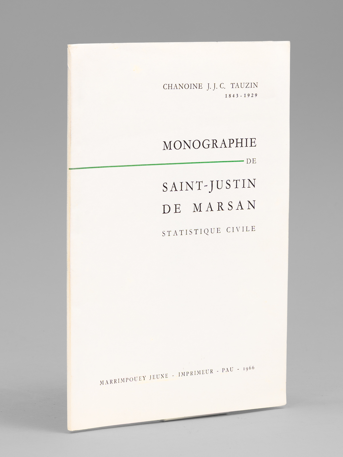 Monographie de Saint-Justin de Marsan. Statistique civile