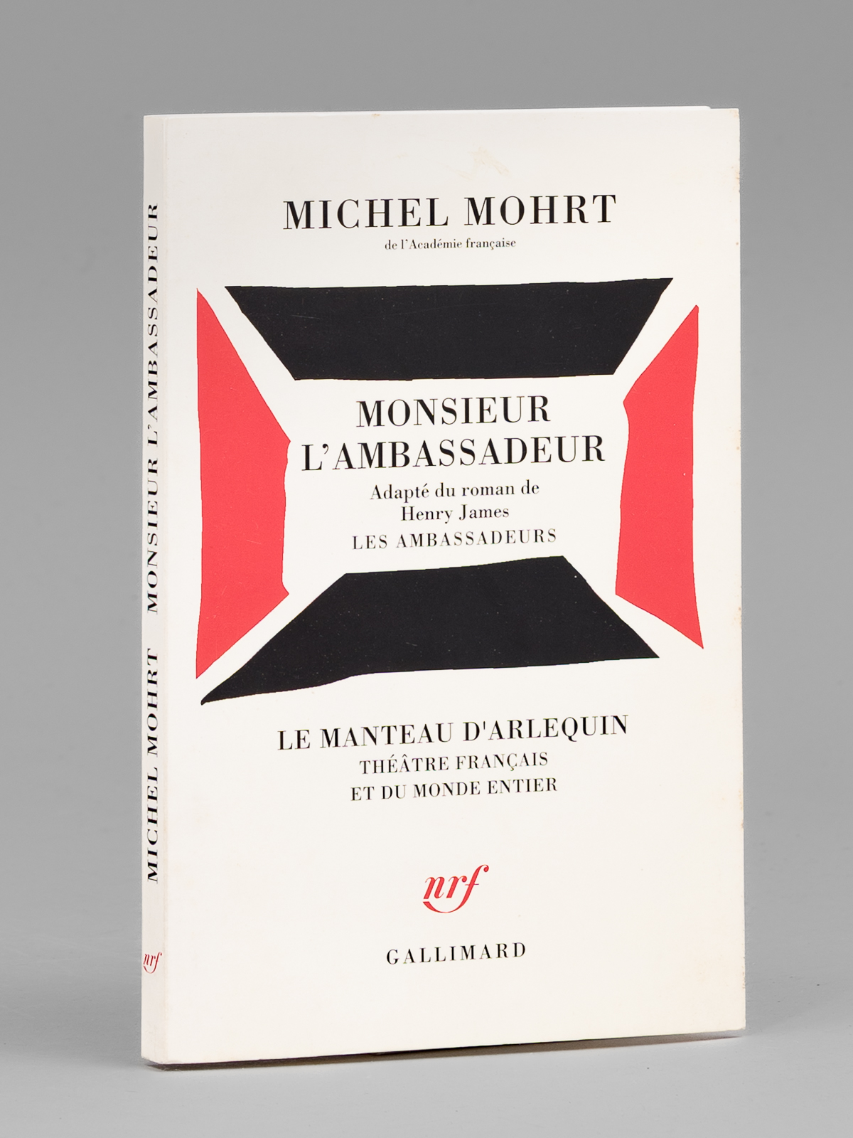 Monsieur l'Ambassadeur. Adapté du roman de Henry James Les Ambassadeurs …