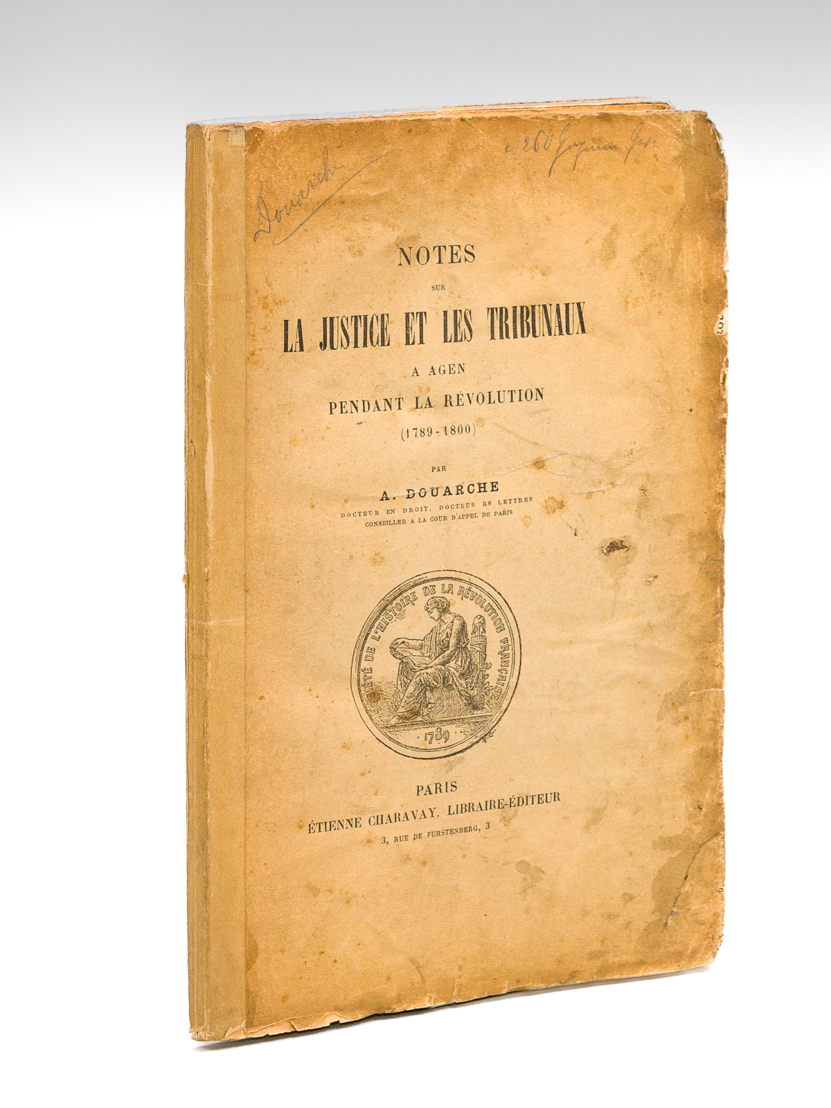 Notes sur la Justice et les Tribunaux à Agen pendant …