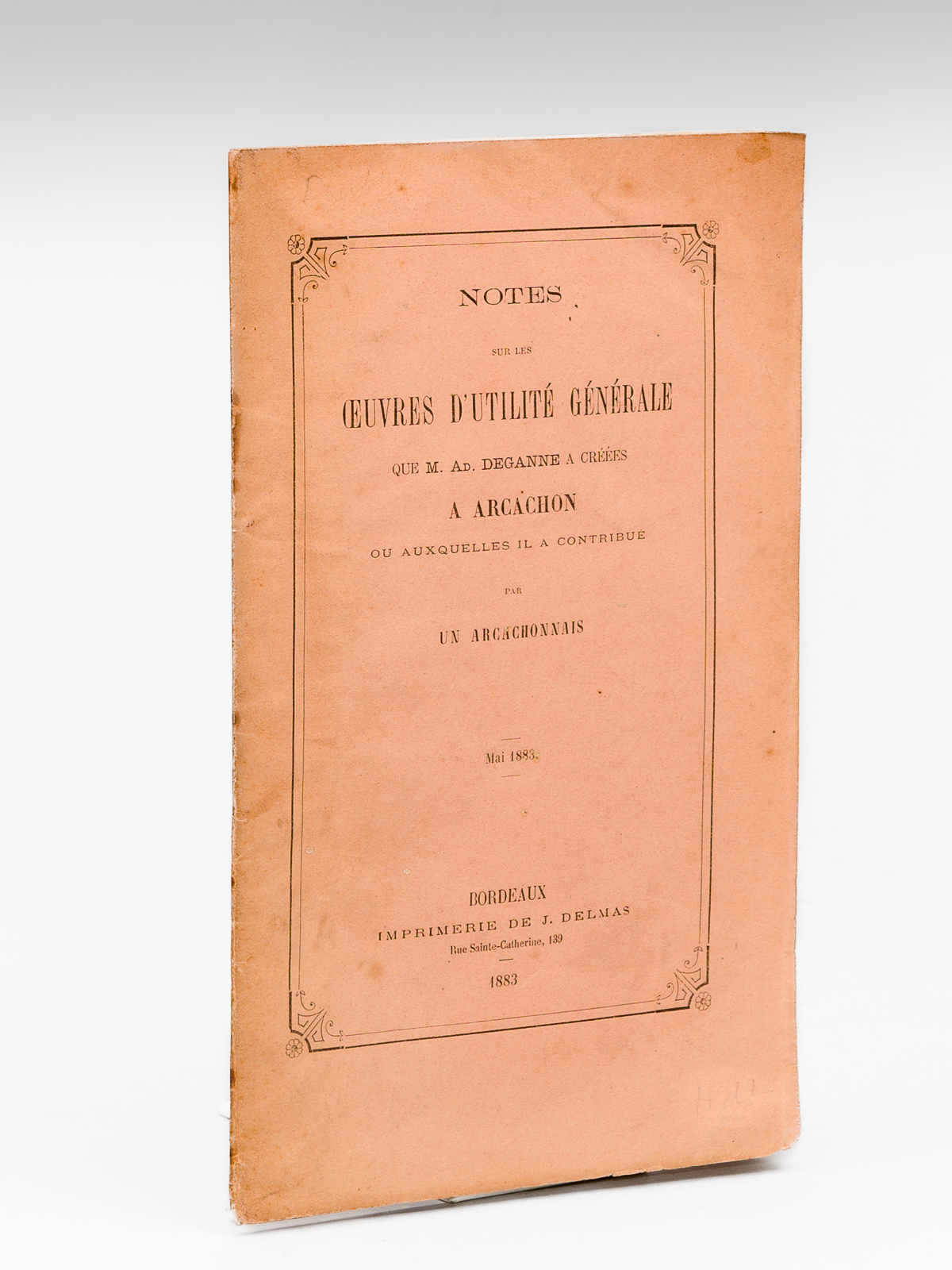 Notes sur les Oeuvres d'Utilité Générale que M. Ad. Deganne …