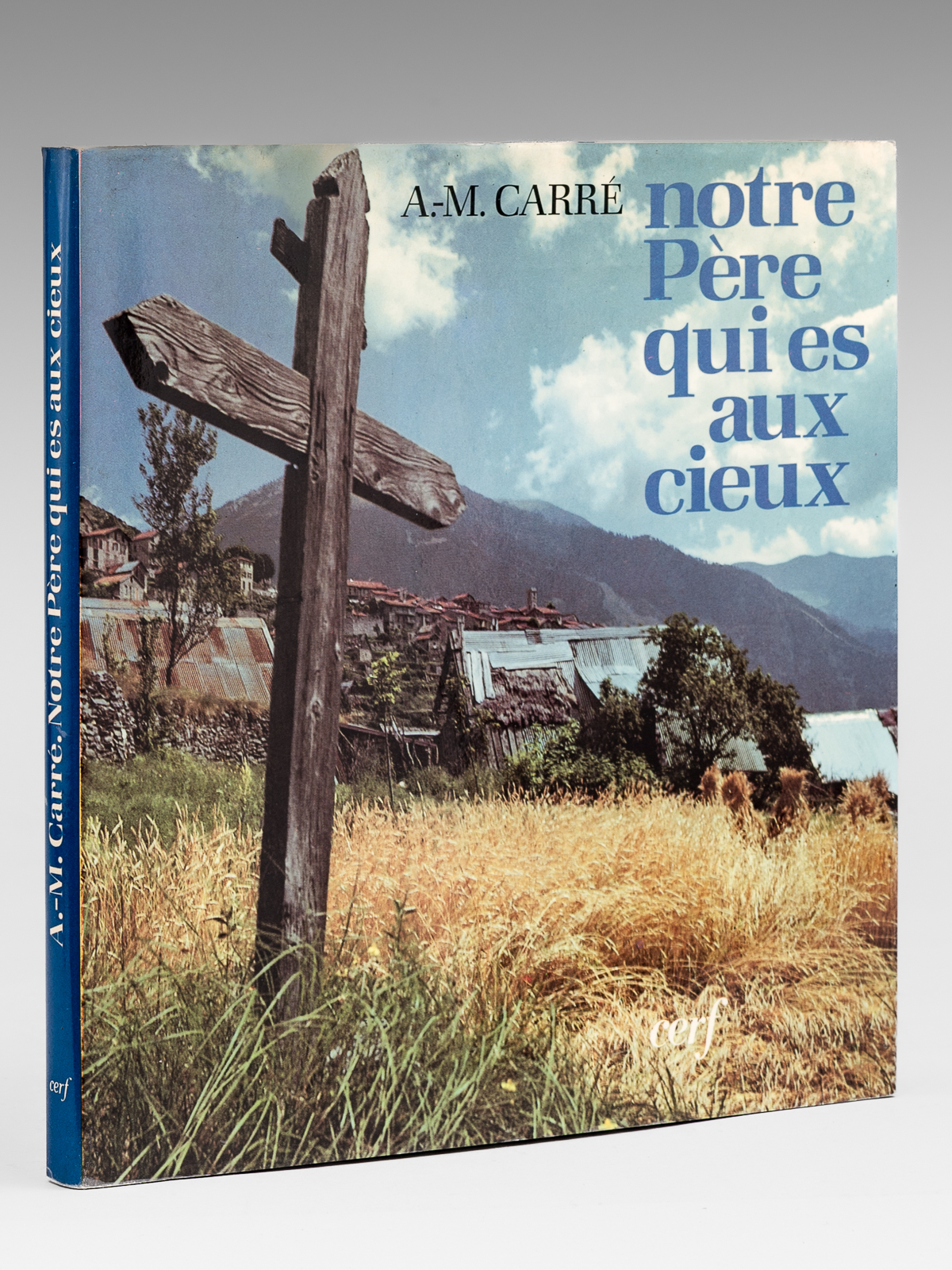 Notre père qui êtes aux cieux [ Livre signé par …
