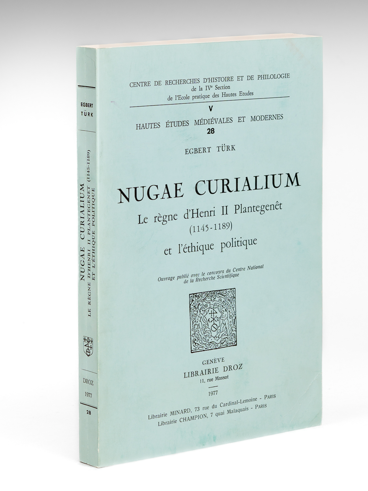 Nugae Curialium. Le règne d'Henri II Plantagenêt (1145-1189) et l'éthique …
