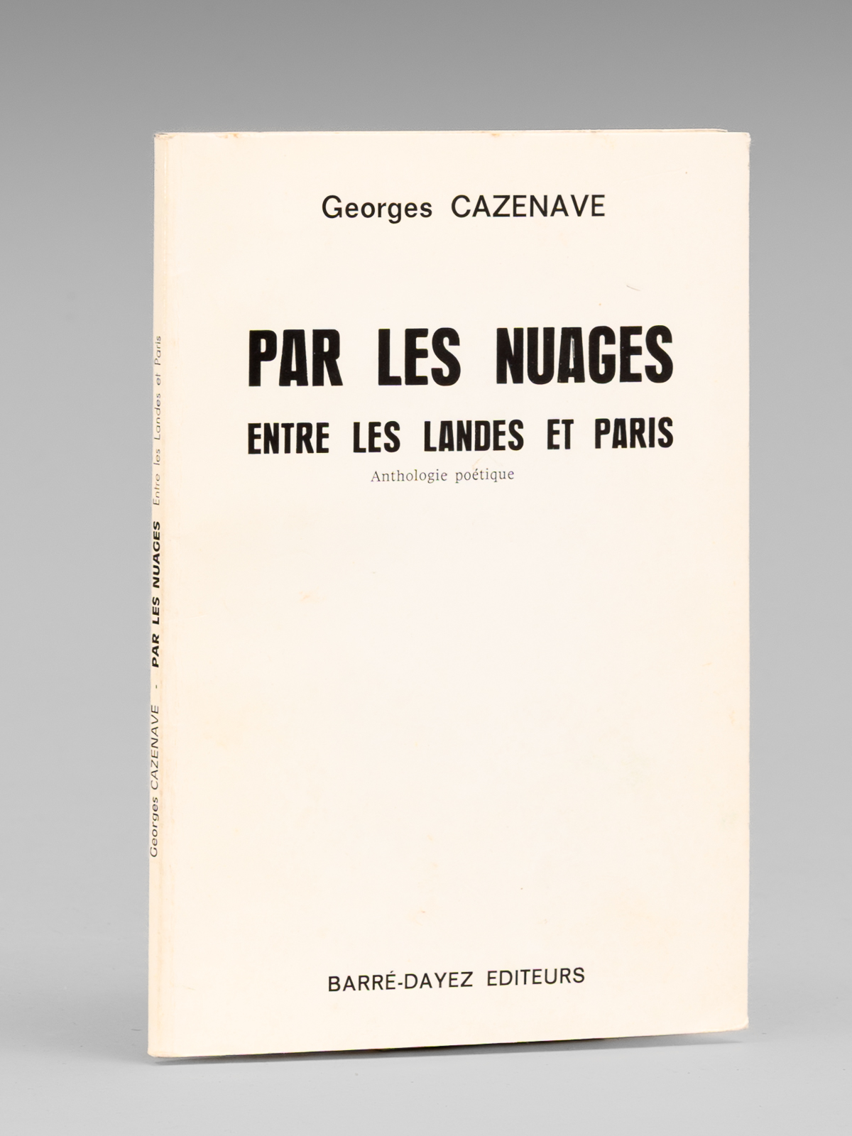 Par les nuages. Entre les Landes et Paris. Anthologie poétique