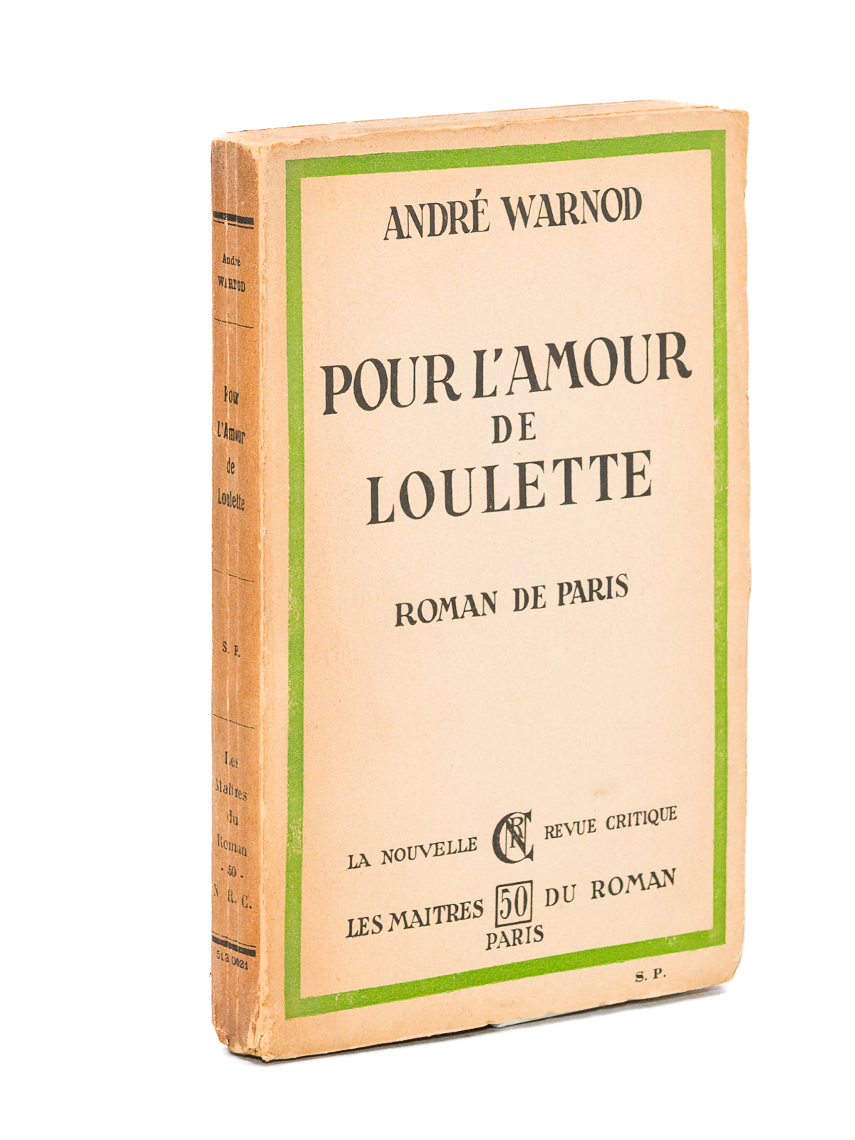 Pour l'Amour de Loulette. Roman de Paris [ Edition originale …