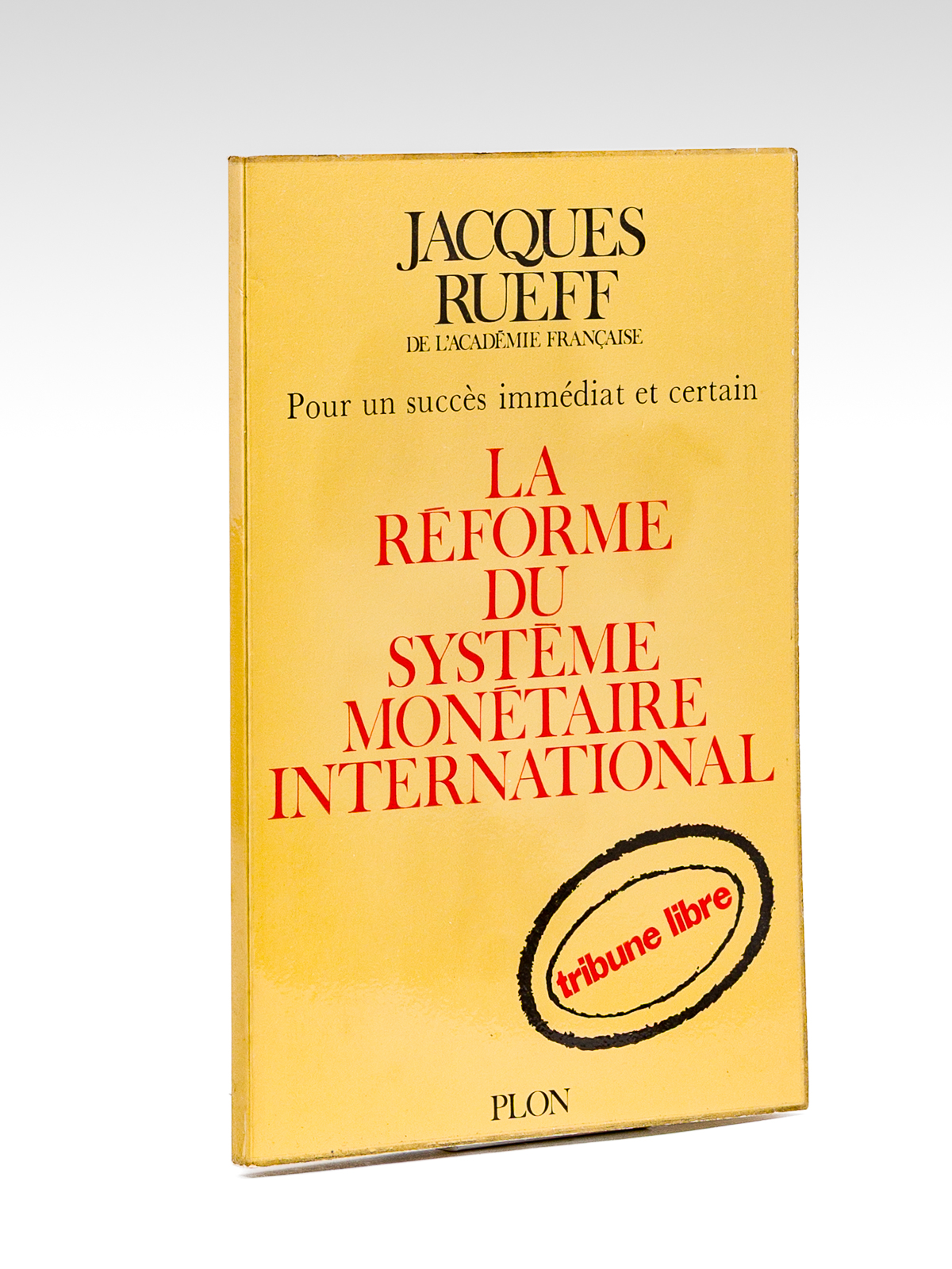 Pour un succès immédiat et certain. La réforme du système …