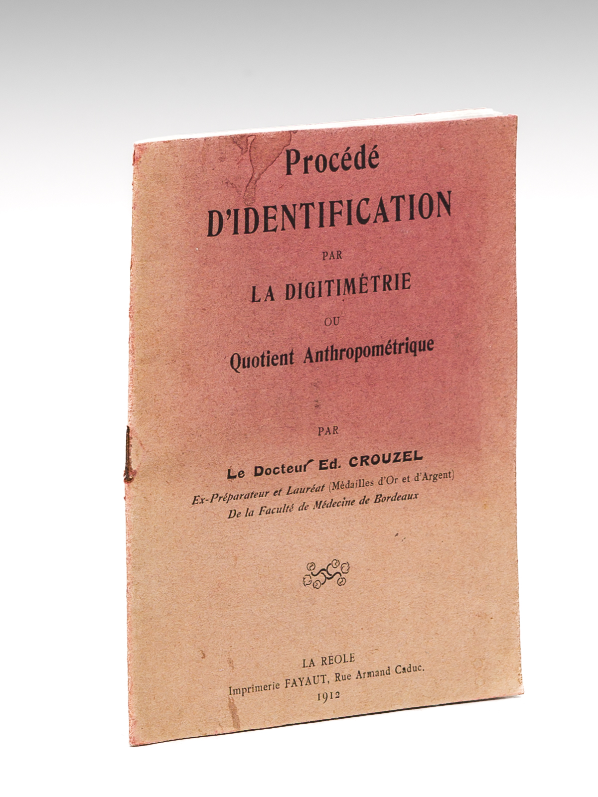 Procédé d'identification par la digitimétrie ou Quotient Anthropométrique [Edition originale …