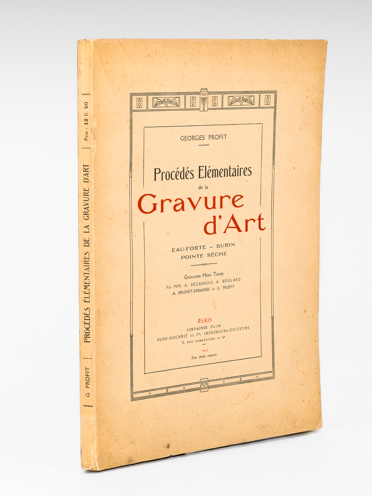 Procédés élémentaires de la Gravure d'Art - Eau-forte, Burin, Pointe …