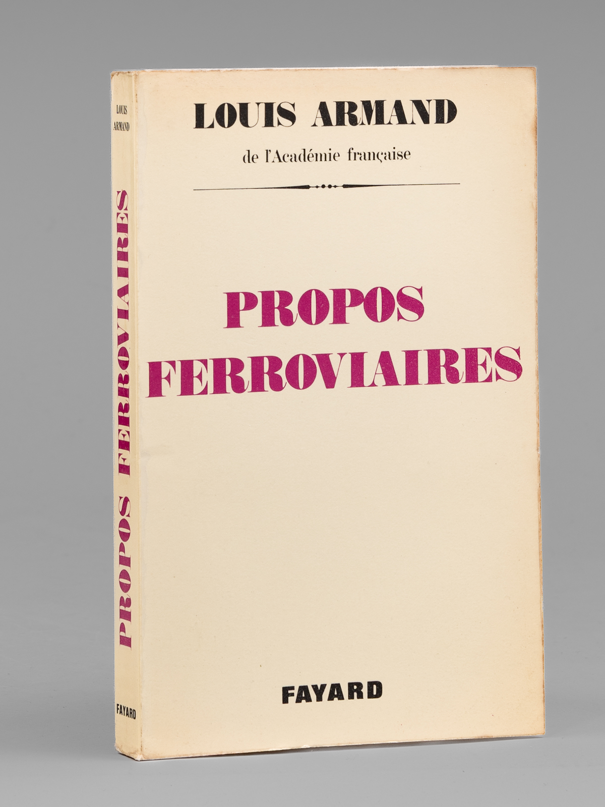 Propos ferroviaires [ Livre signé par l'auteur - Envoi à …
