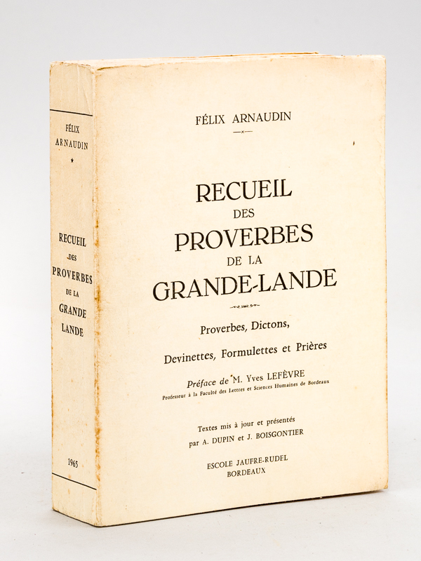 Recueil des Proverbes de la Grande-Lande. Proverbes, Dictons, Devinettes, Formulettes …